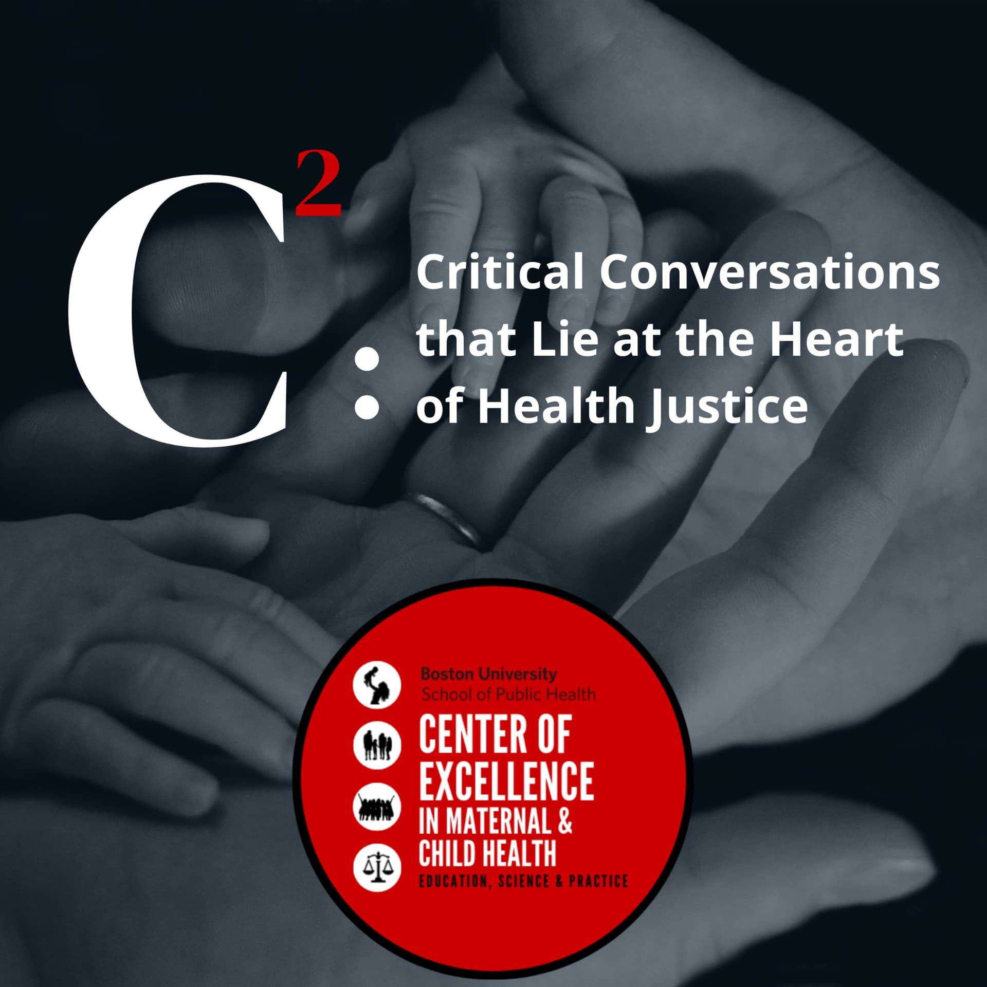 C2: Critical Conversations that Lie at the Heart of Health Justice - Podcasty