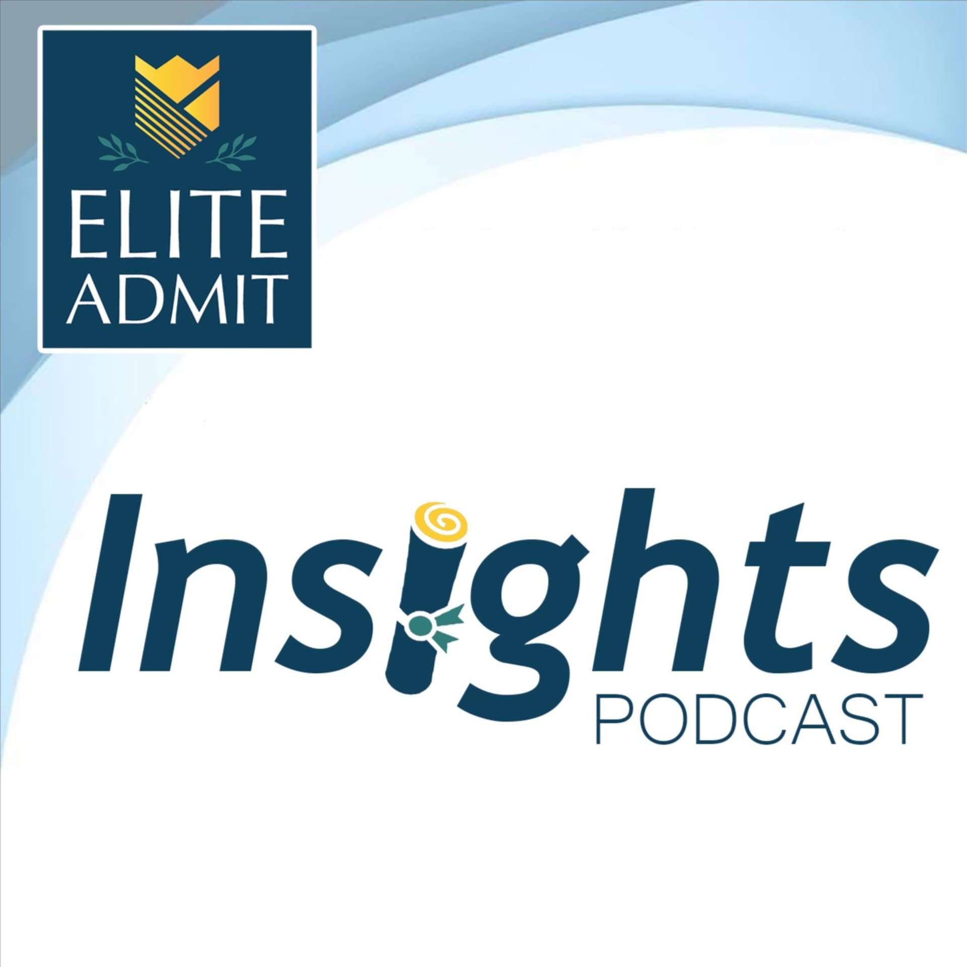 Insights by Elite Admit - Podcasts