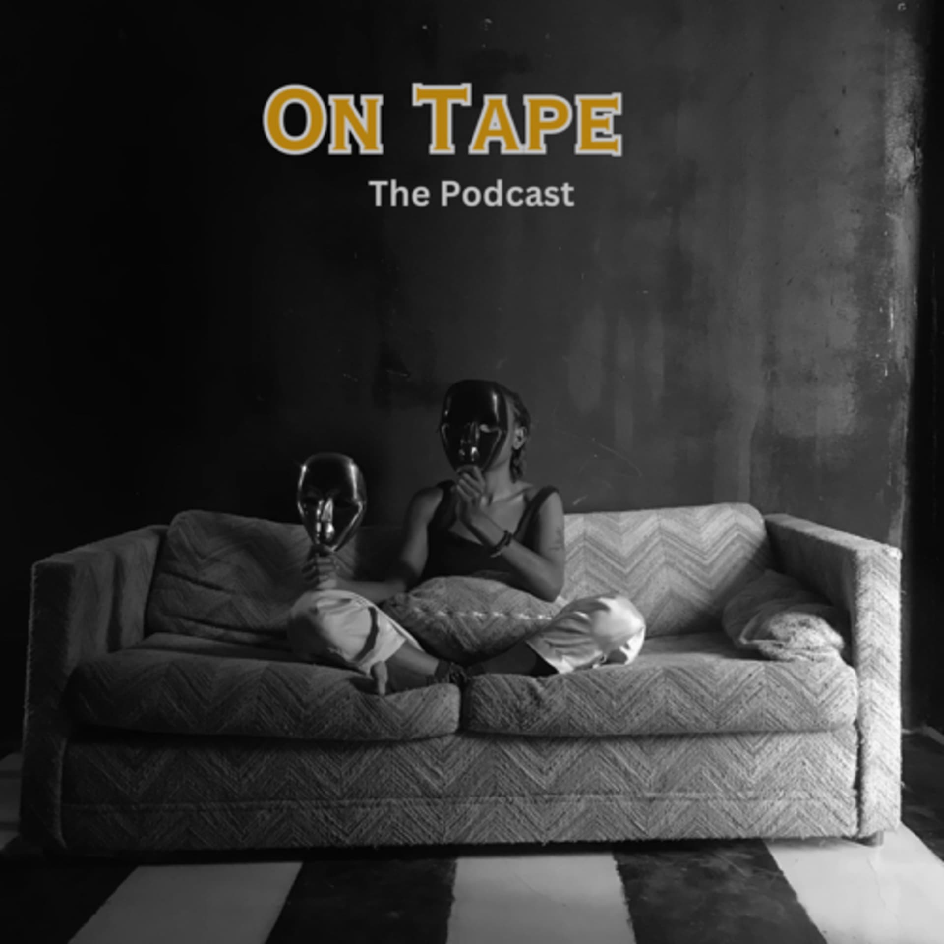 On Tape; The Podcast