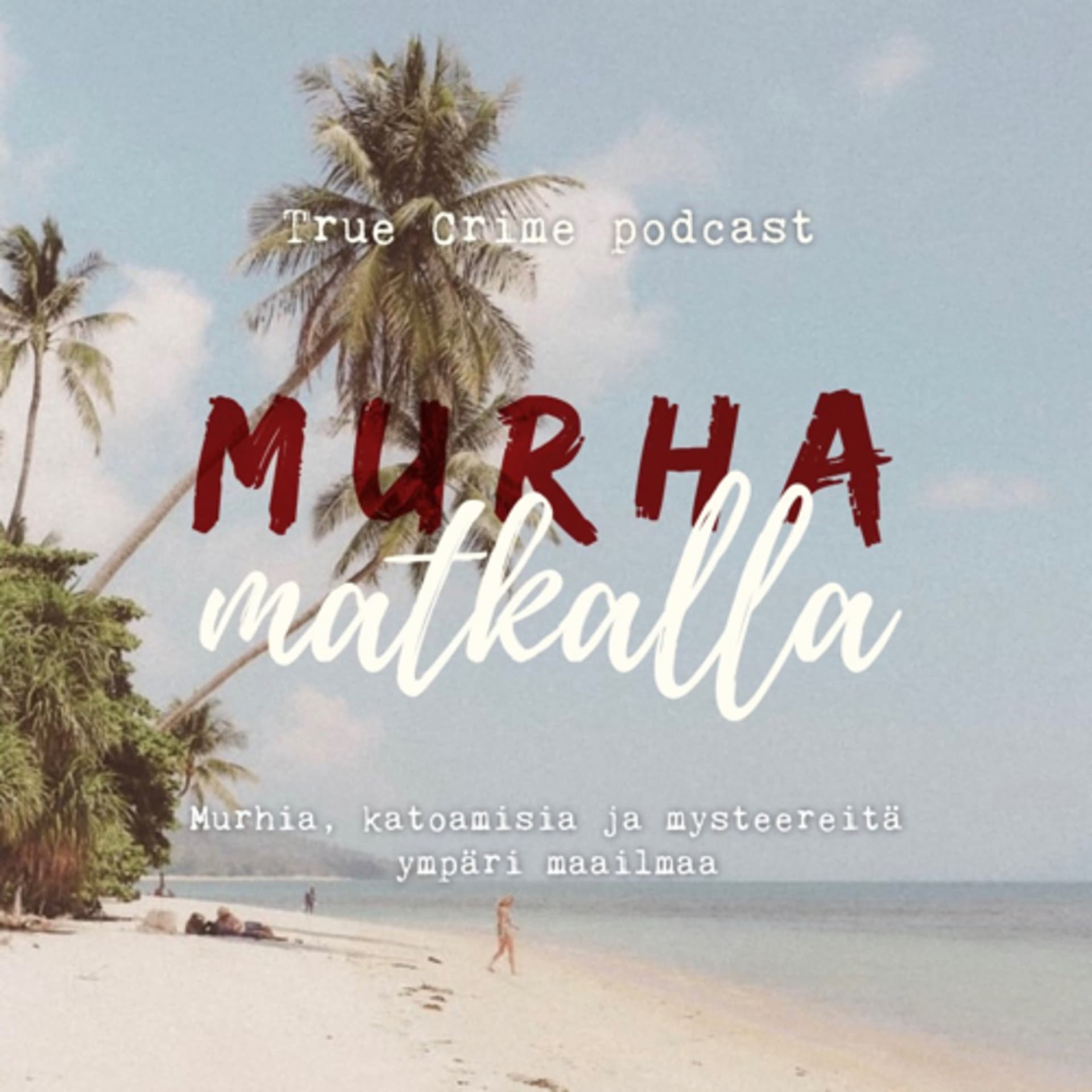 Murha matkalla - Podcasts
