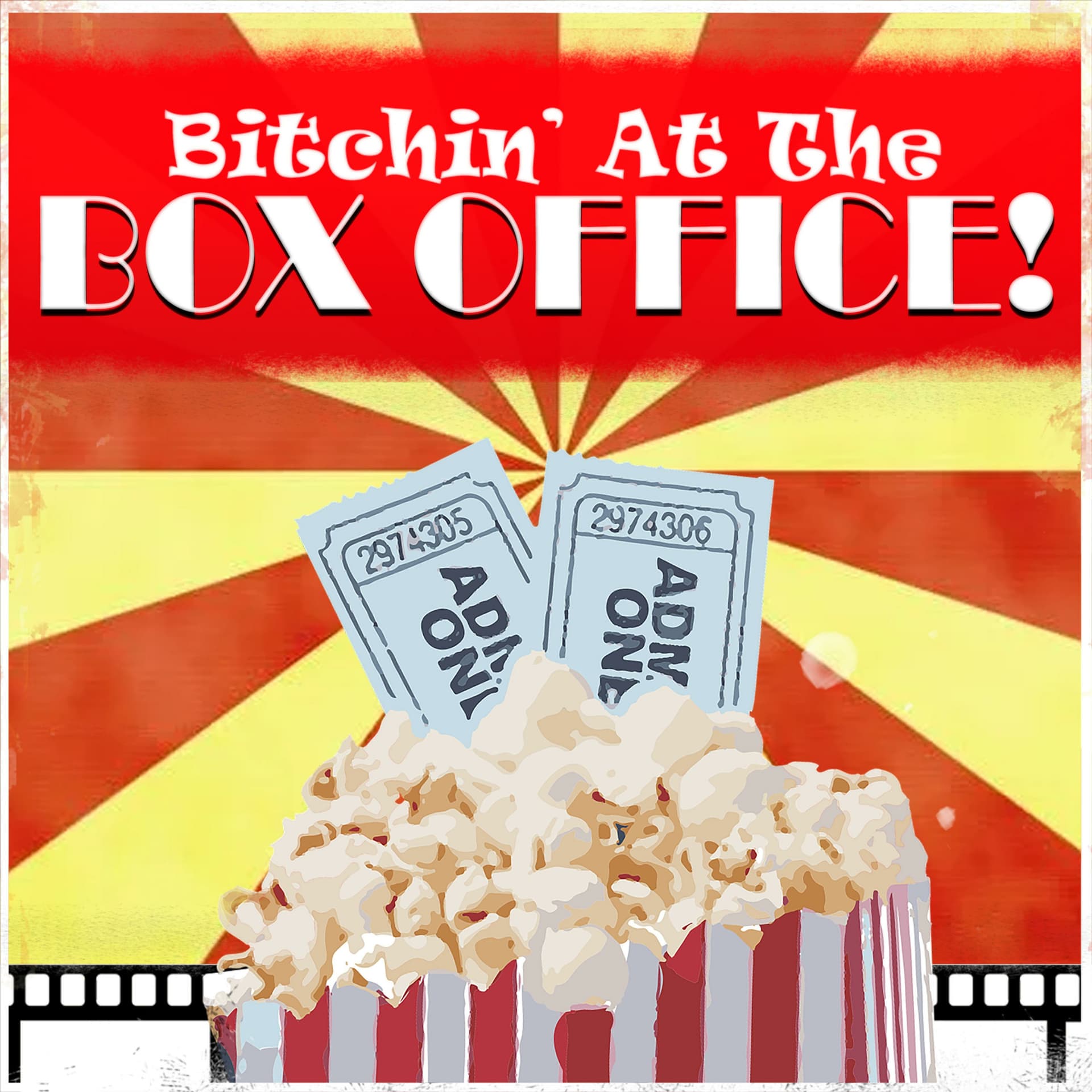 Bitchin' At The Box Office🎬 - Podcast