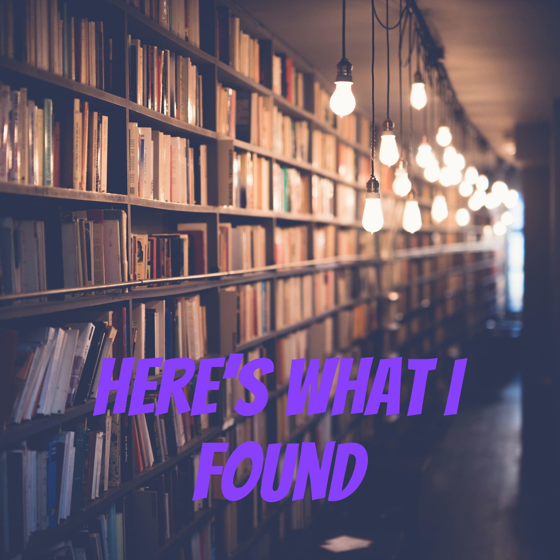 Here's What I Found - Podcasts