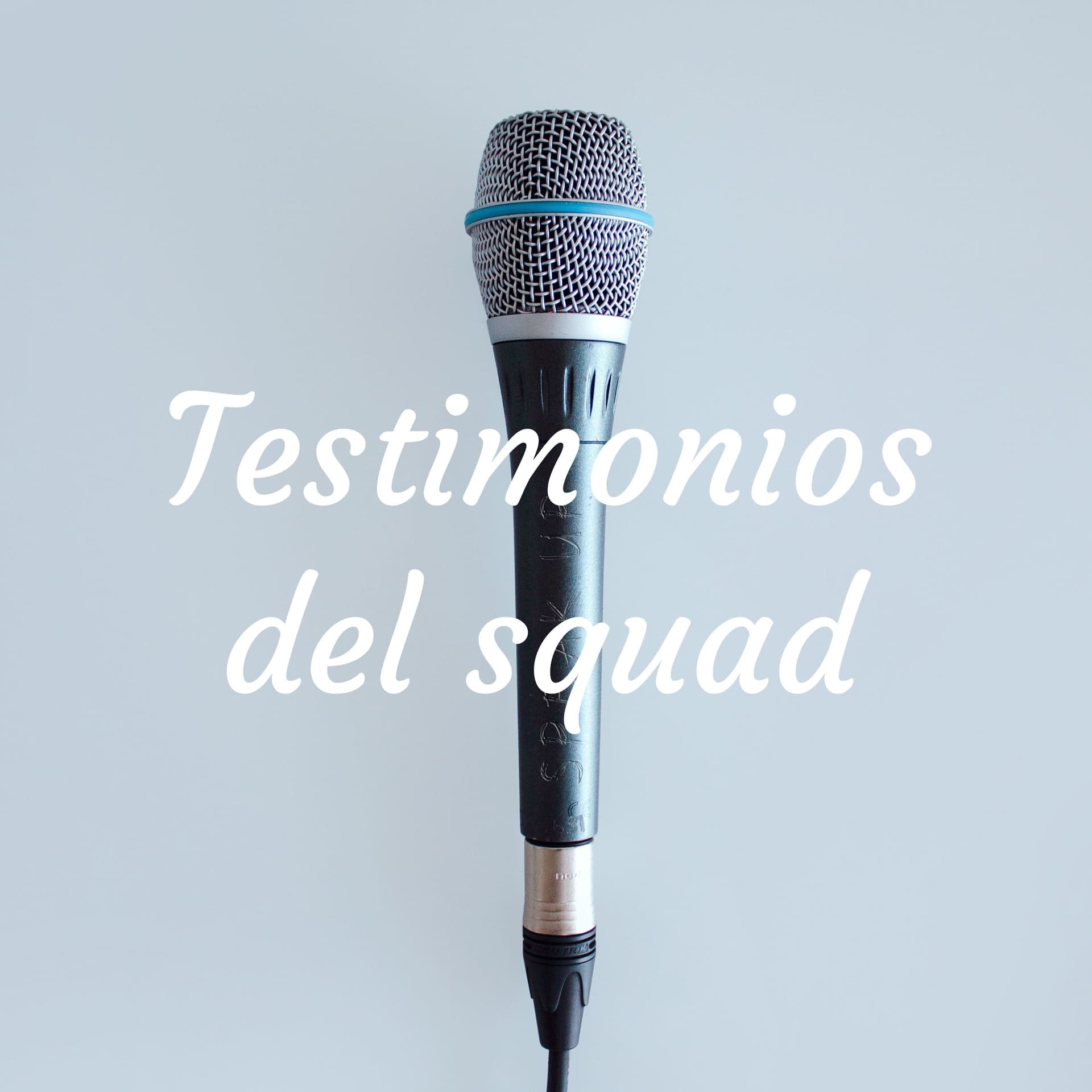 Testimonios del Squad - Podcasty