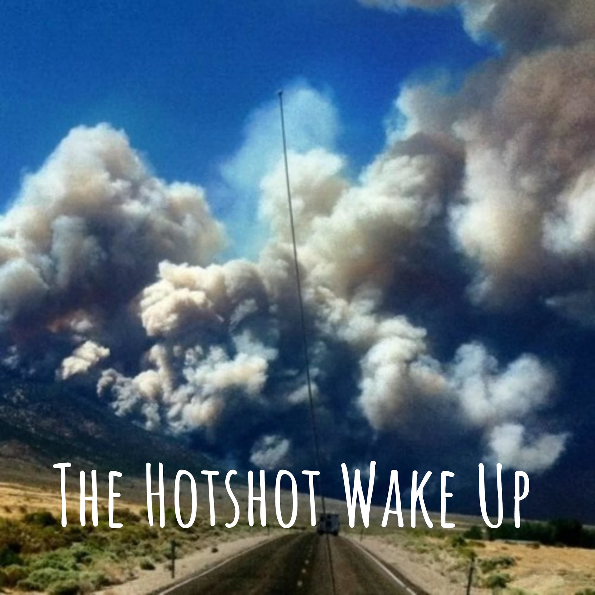 The Hotshot Wake Up - Podcasts