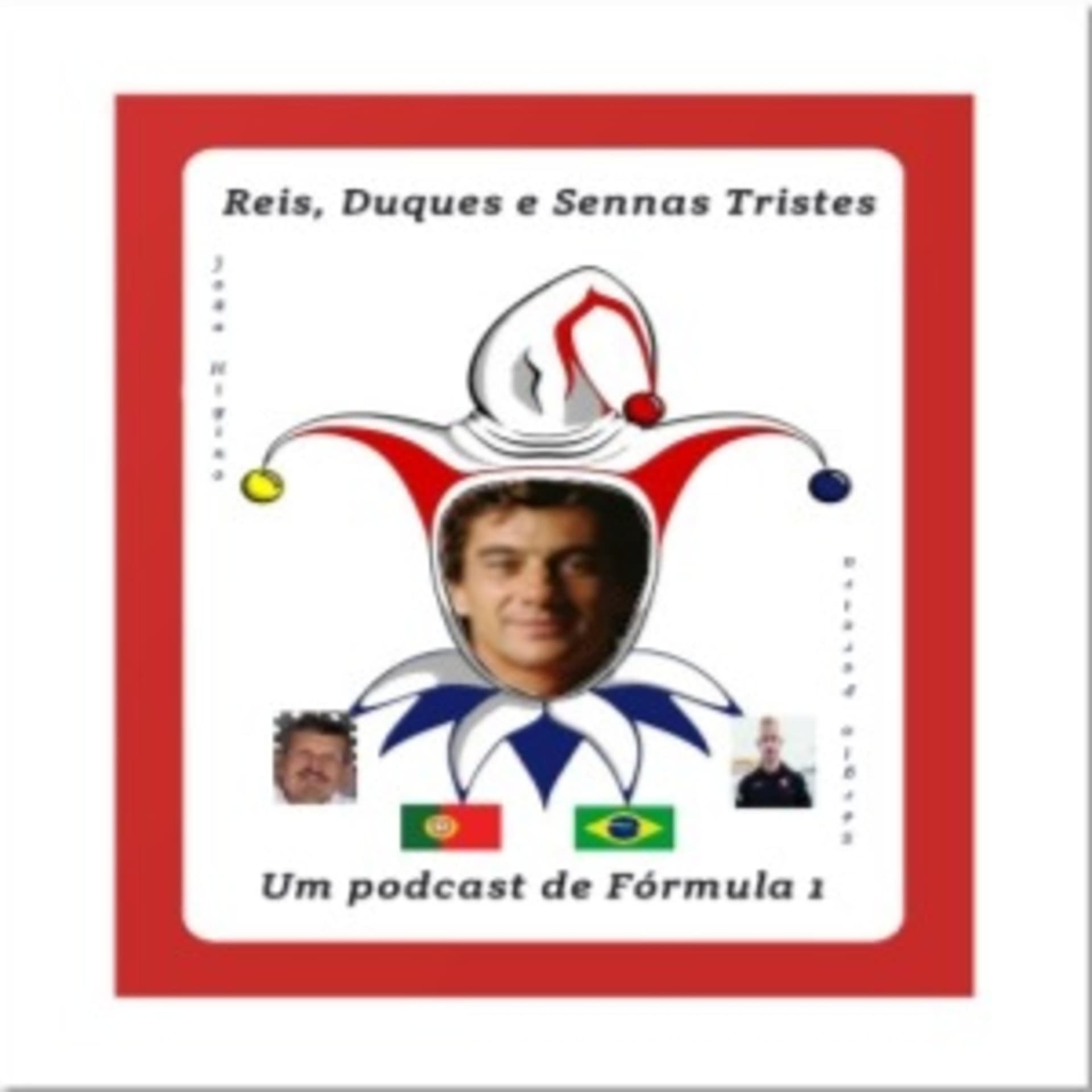 Reis, Duques e Sennas Tristes - Um Podcast de F1 - Podcast