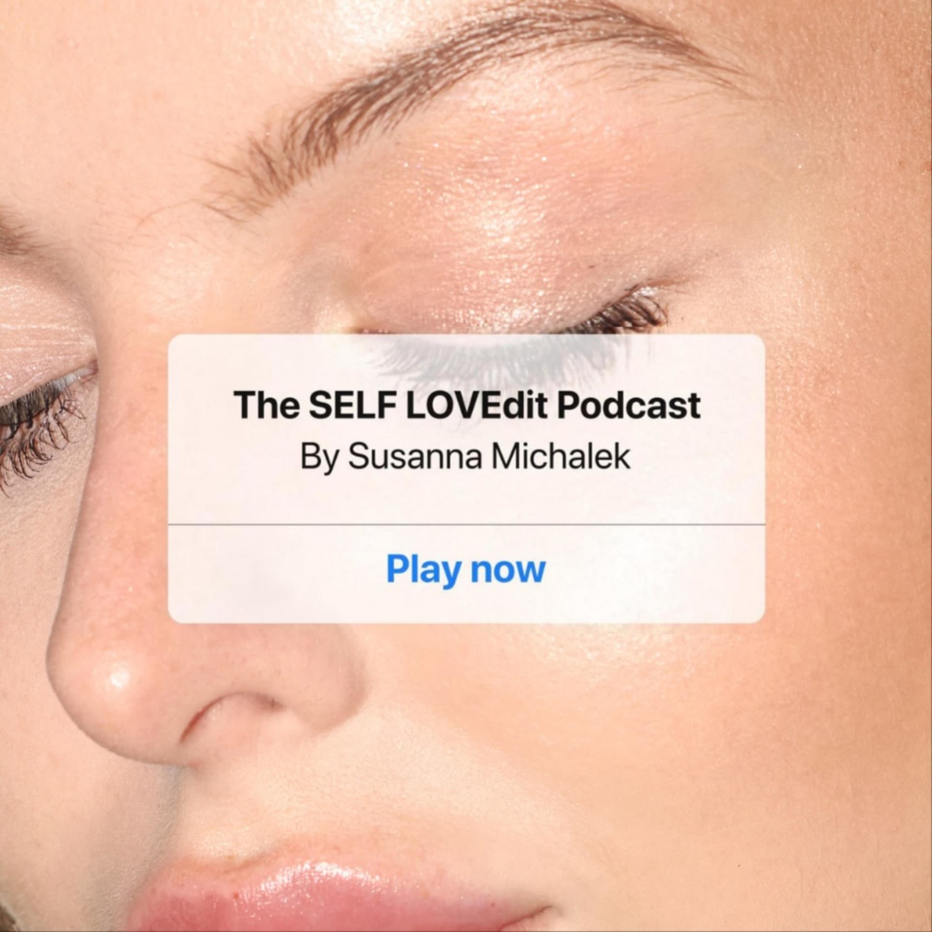 The SELF LOVEdit Podcast - Podcasts