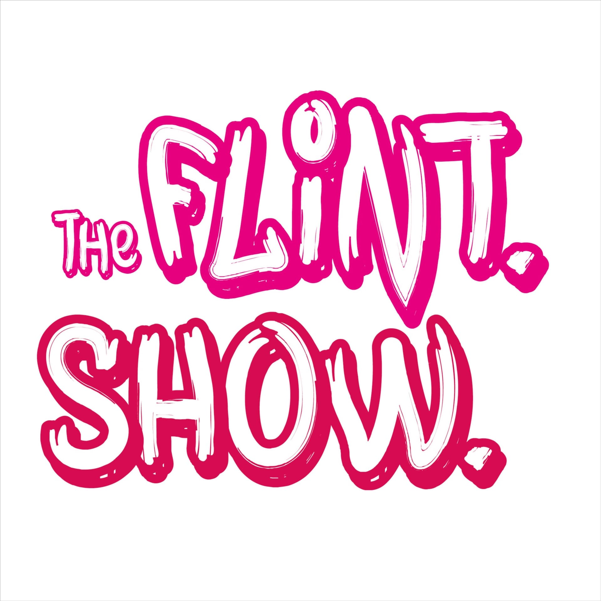The Flint Show - Podcasts