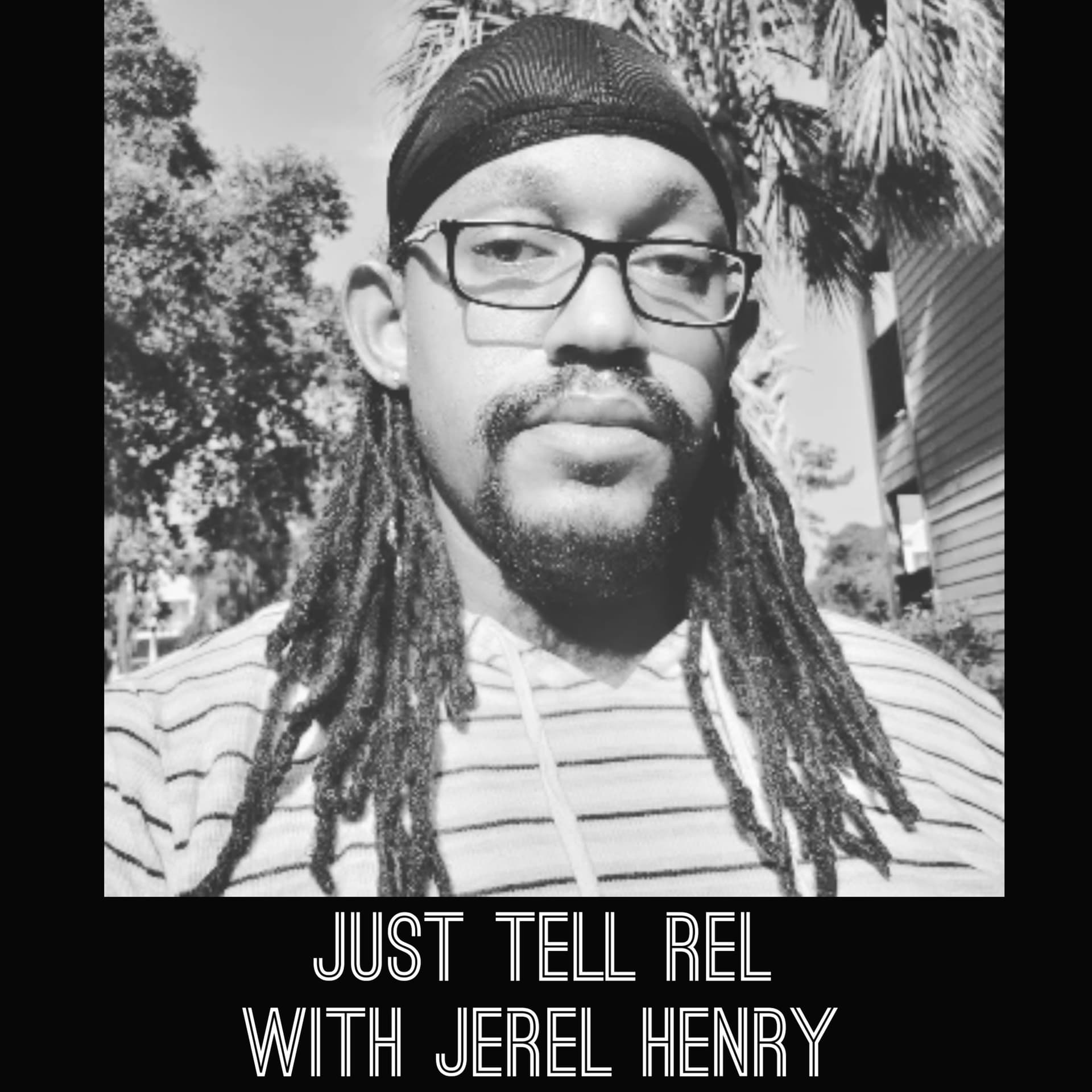 Just Tell Rel - Podcasts