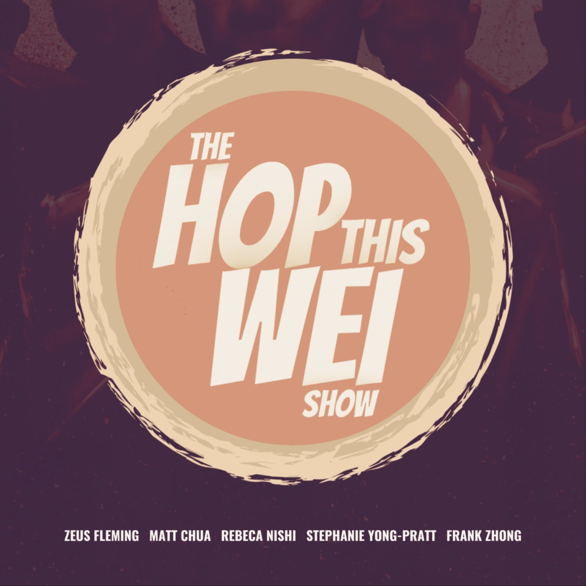 The Hop This Wei Show - بودكاست