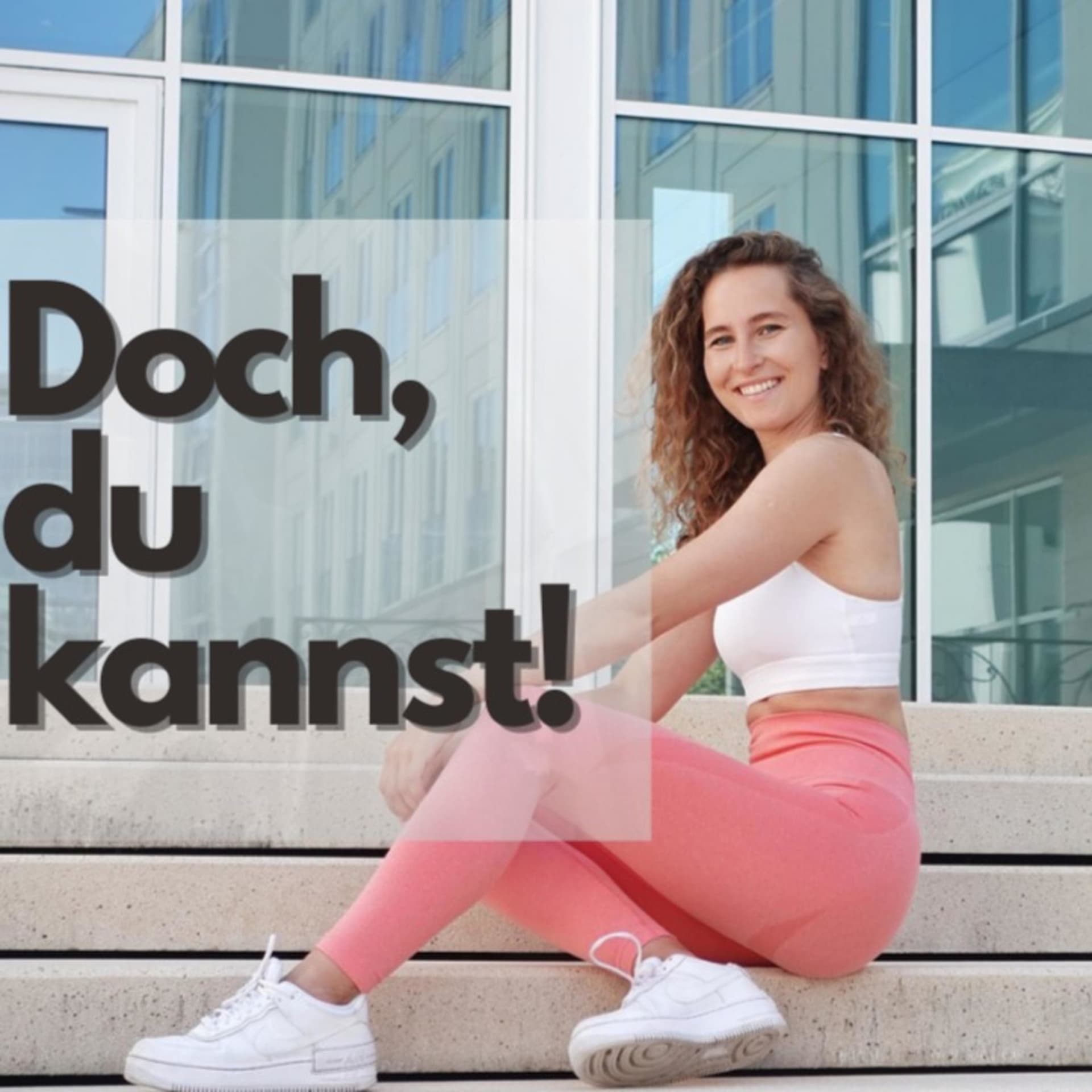 Doch, du kannst! - Podcasts