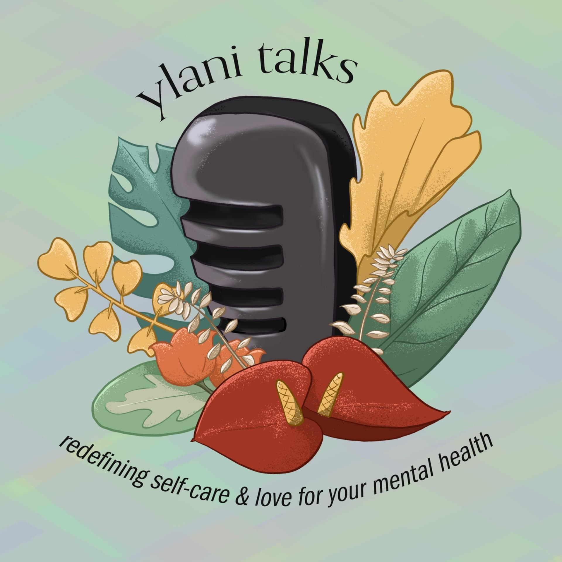 Ylani Talks | Redefining Self-Care & Love for Your Mental Health - Podcasts