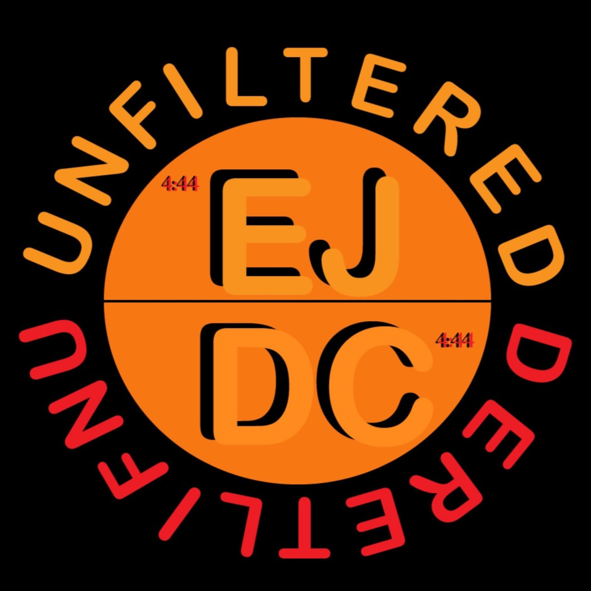 EJ & DC Unfiltered