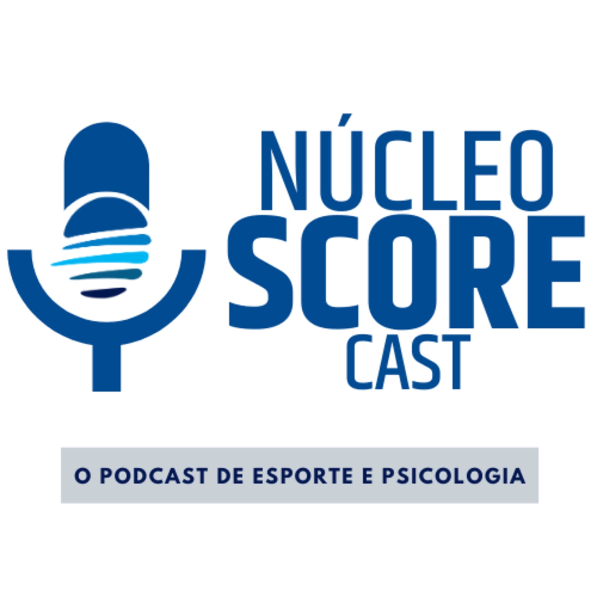 NucleoSCOREcast - Psicologia do Esporte - Podcasts