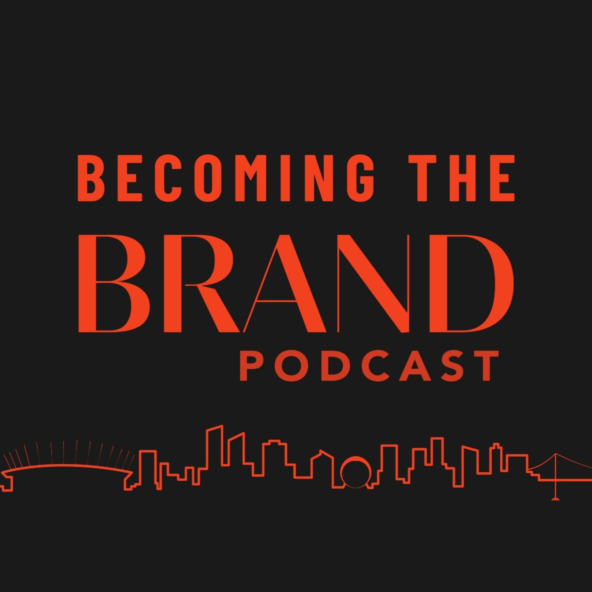 Becoming the Brand - Podcasts