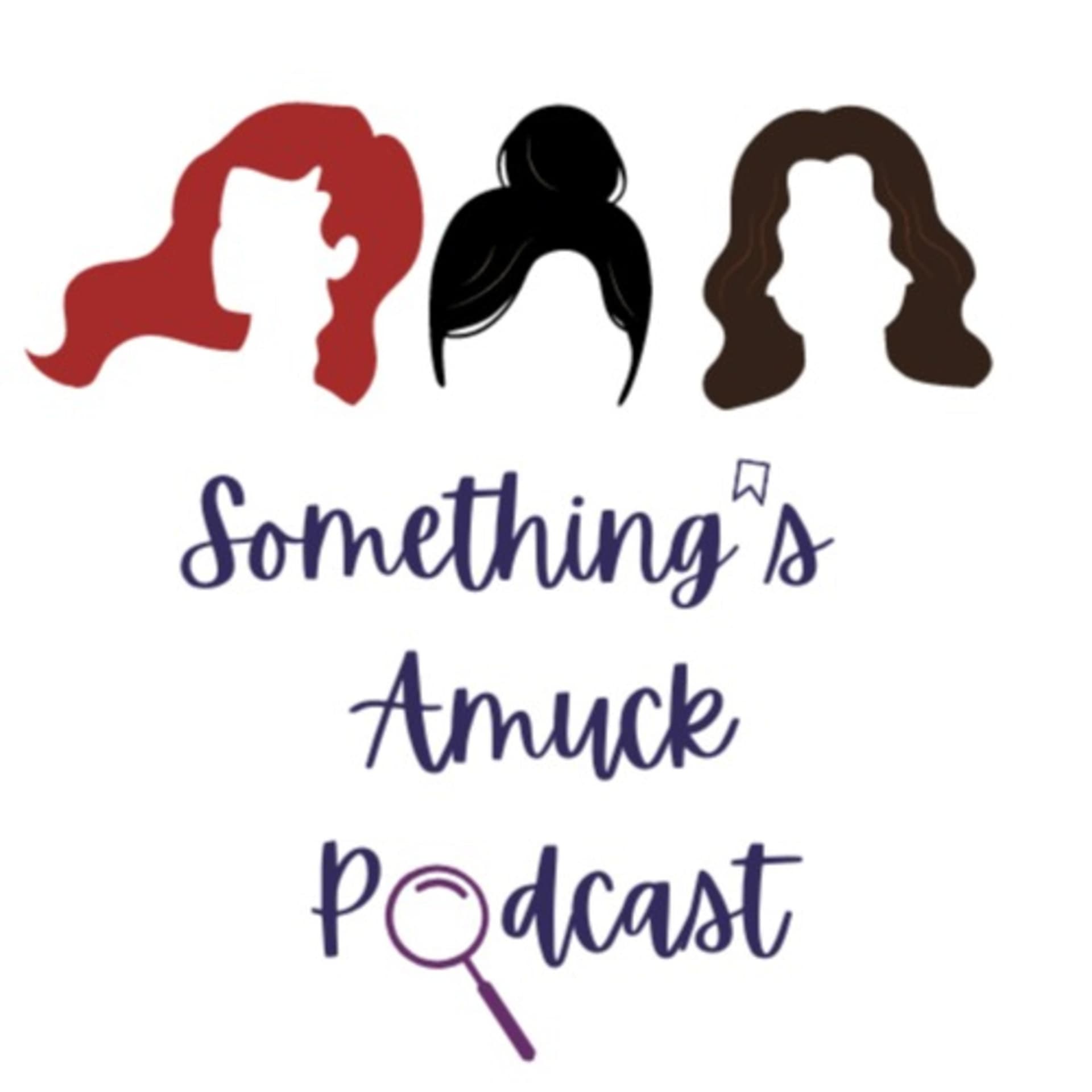 Something's Amuck Podcast - Podcasts