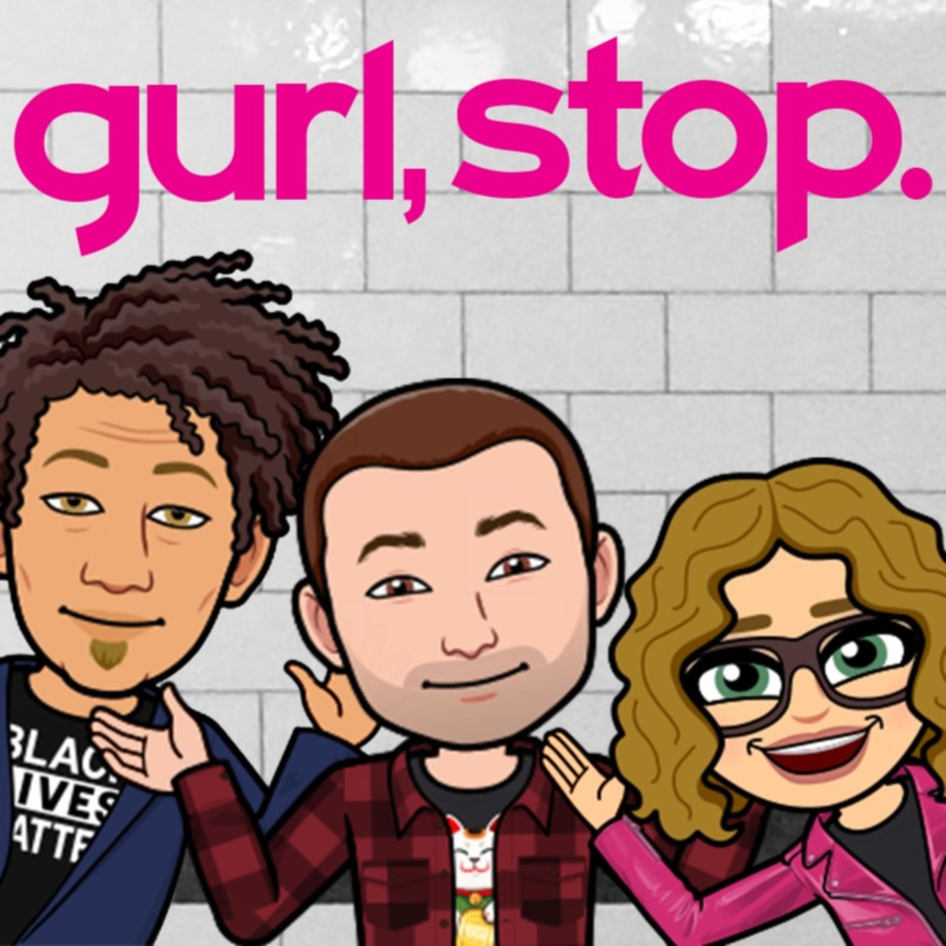 Gurl Stop - ポッドキャスト