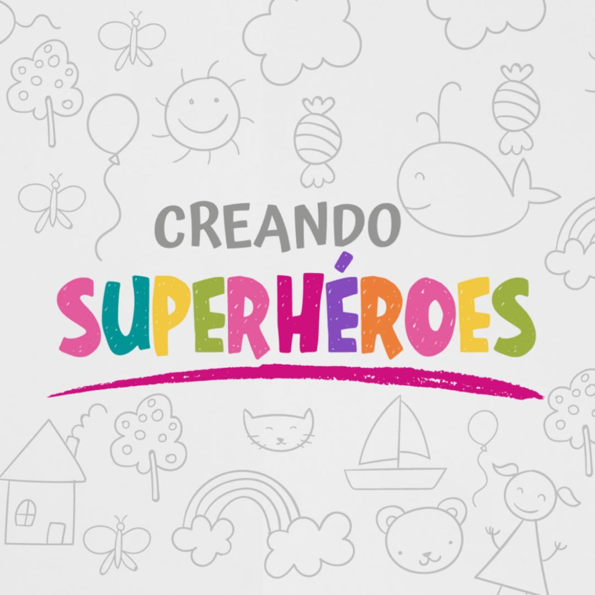 CREANDO SUPERHÉROES - Podcasts