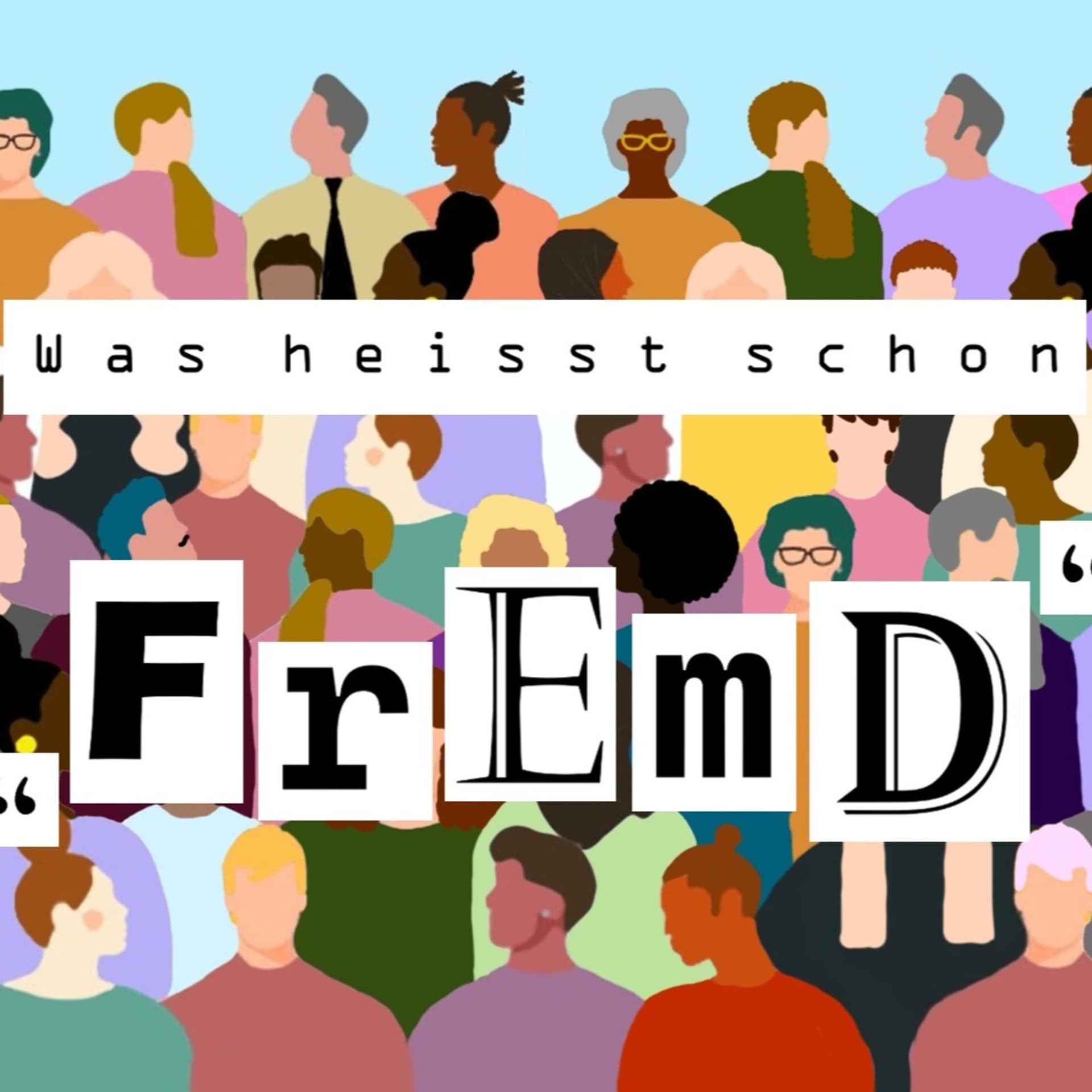 Was heisst schon "fremd"? - Podcasts