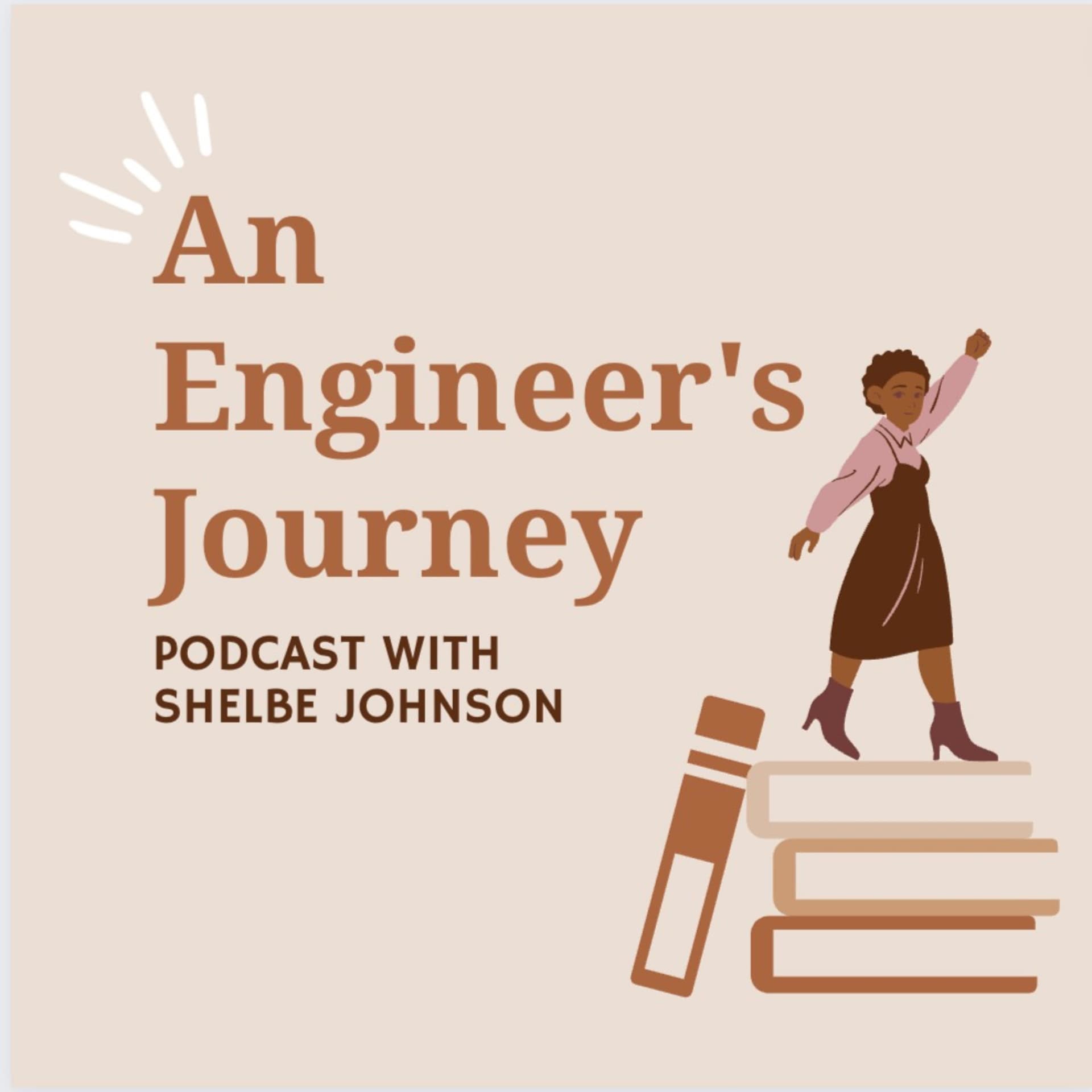 An Engineer's Journey - Podcasts