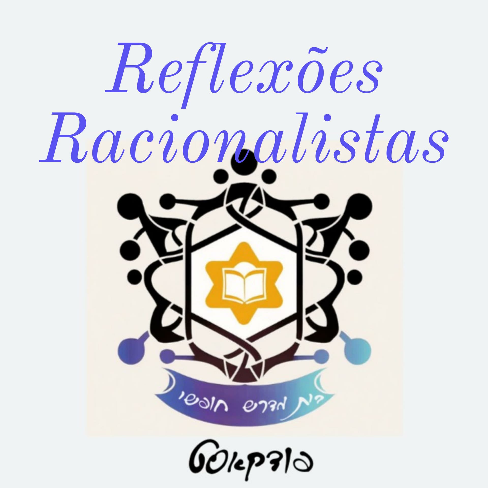 Reflexões Racionalistas - Podcasts