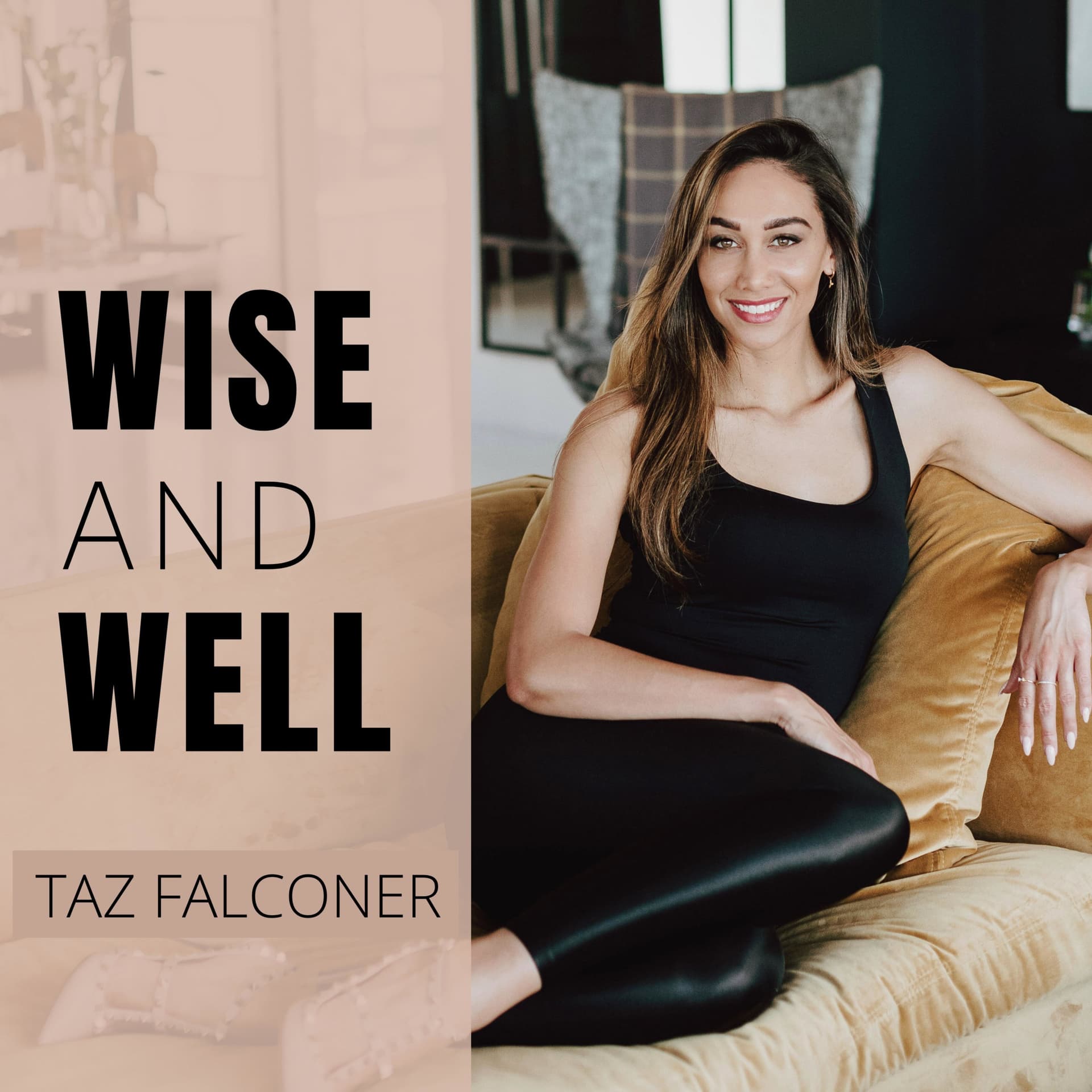 Wise and Well with Taz Falconer - Podcasts