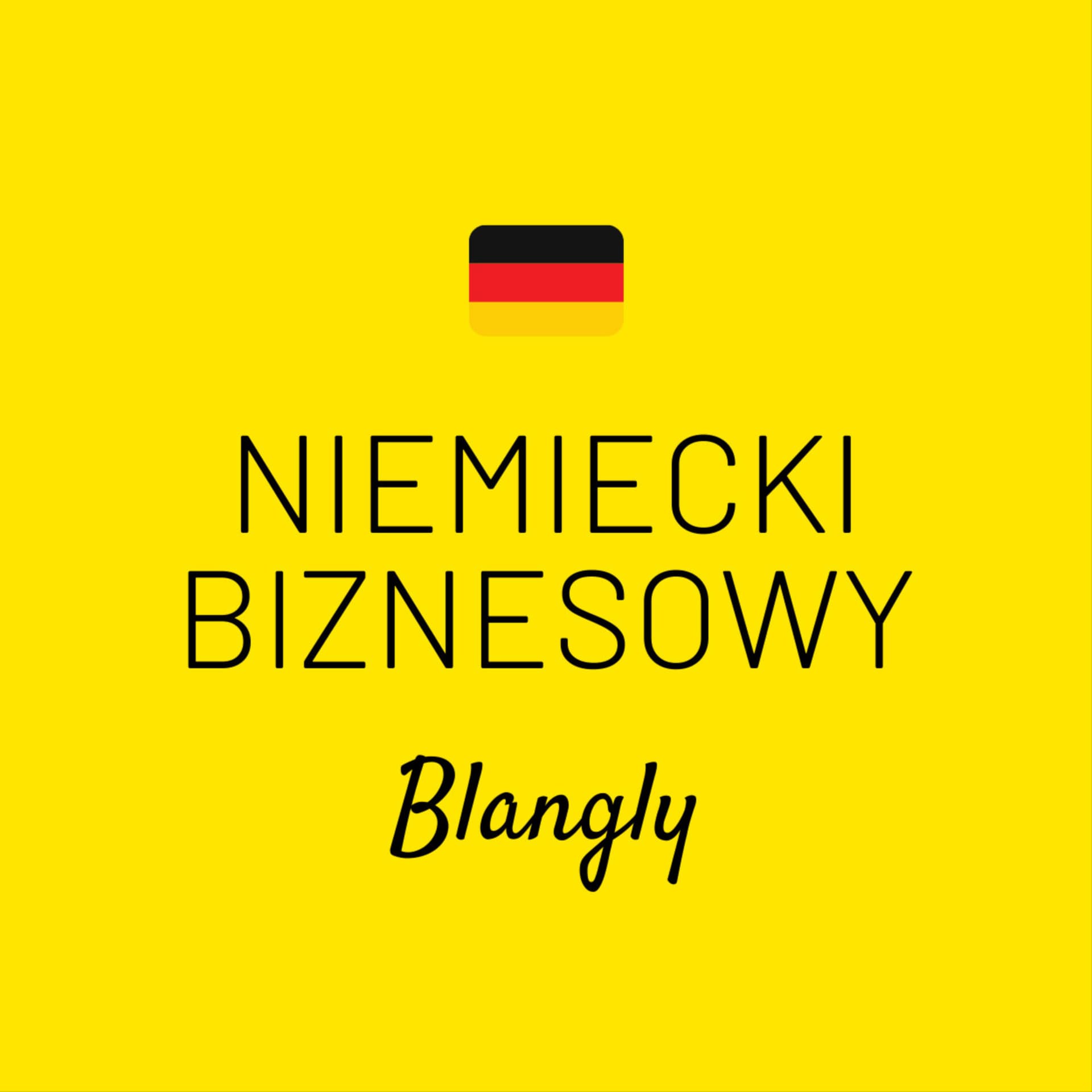 Niemiecki Biznesowy - Blangly - Podcasty