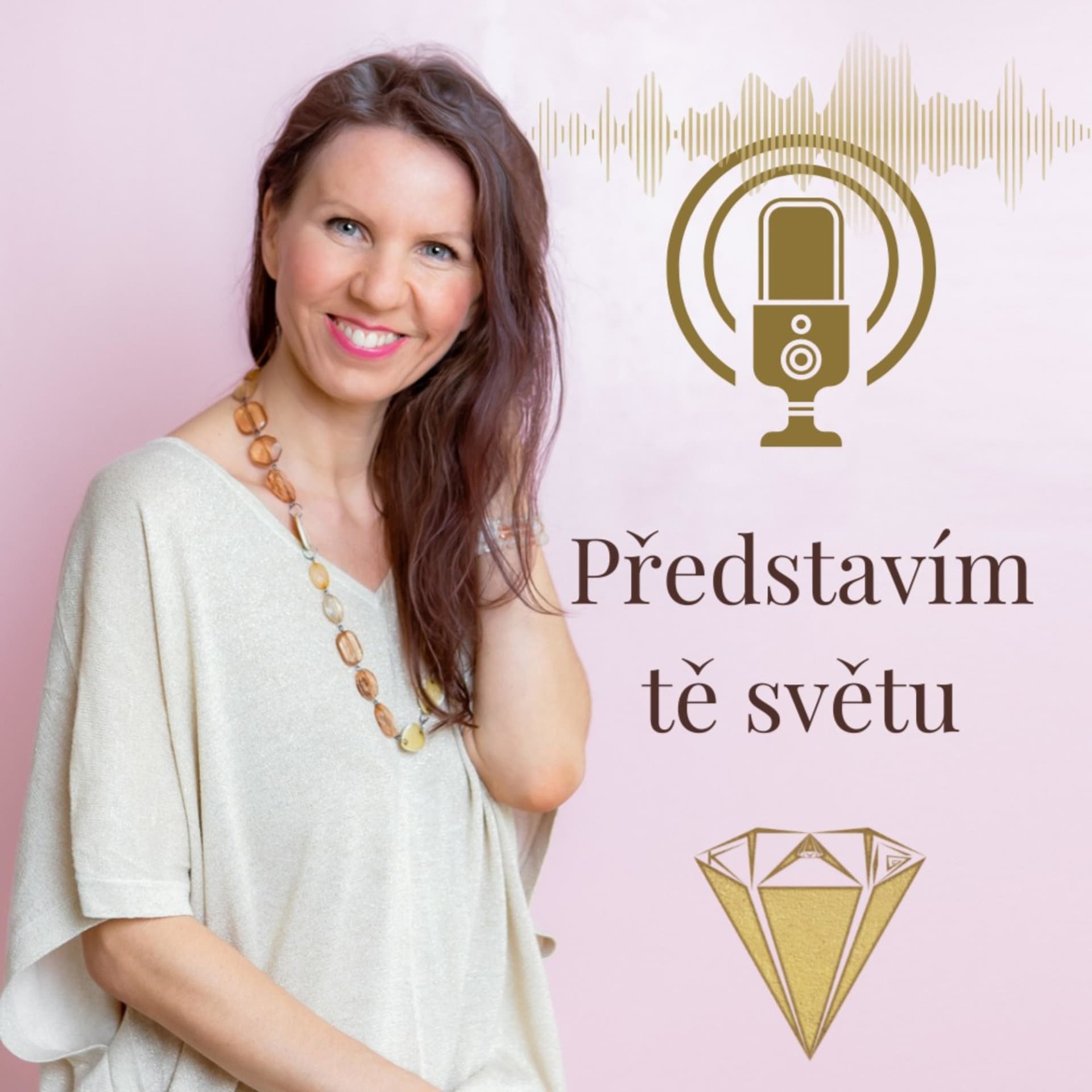 Představím tě světu - Podcasts