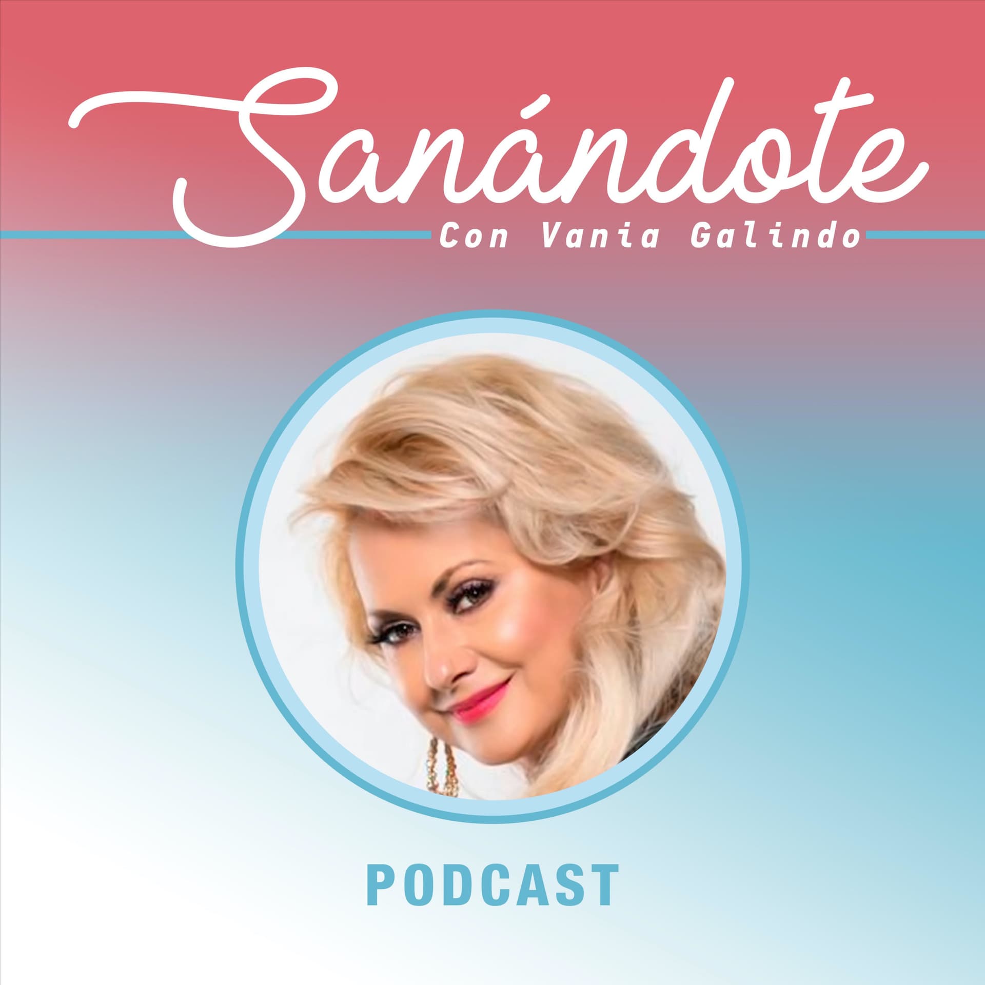 Sanándote con Vania - Podcast