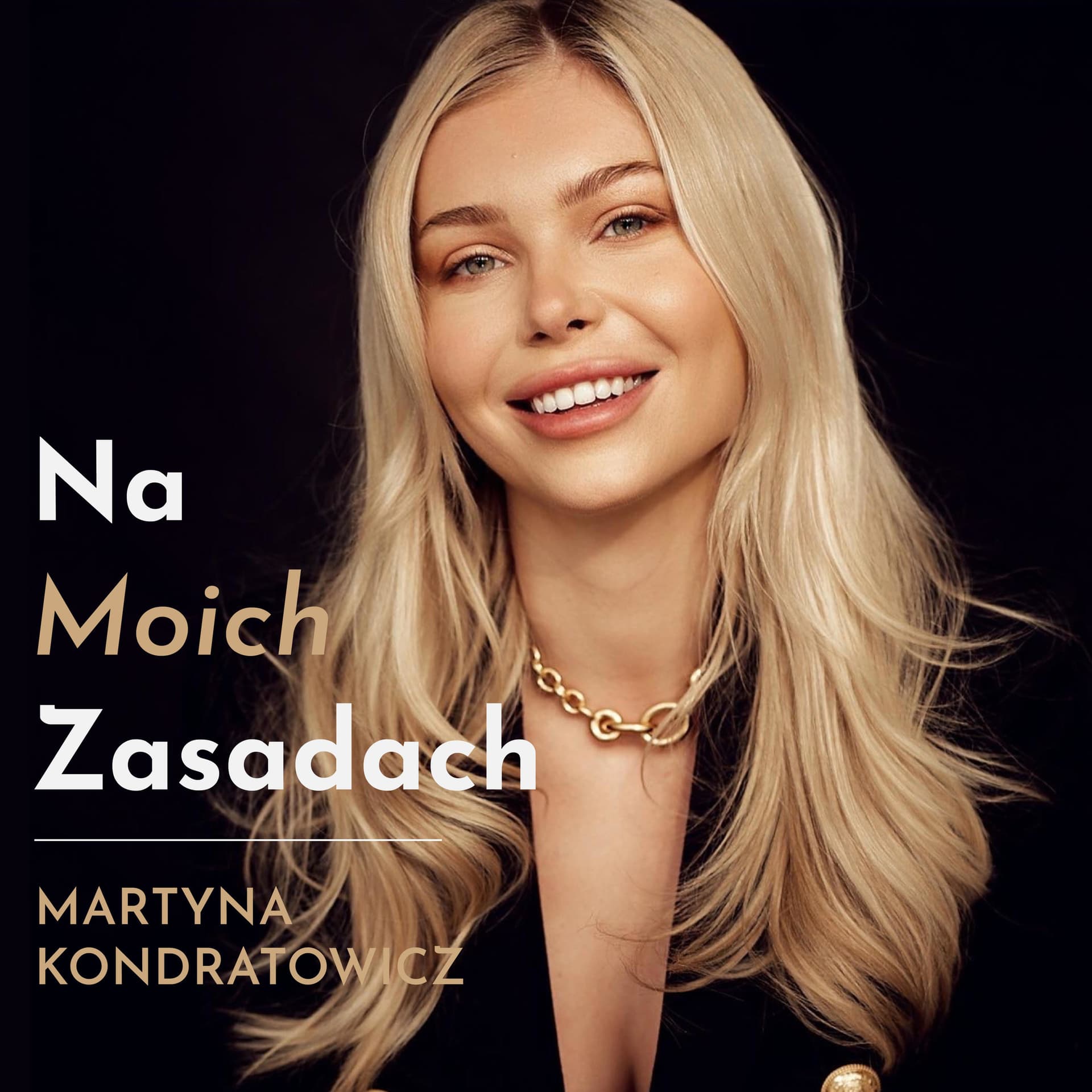 Na moich zasadach - Podcasts