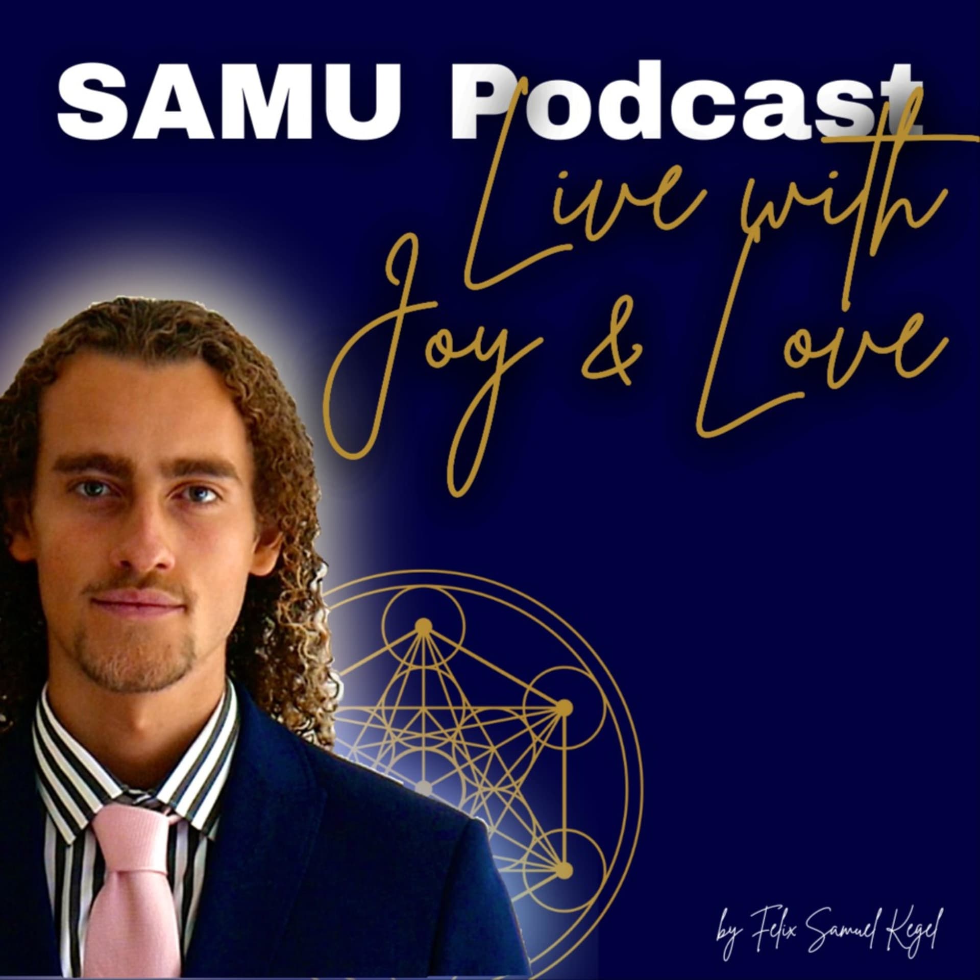 SAMU Podcast - Live with Joy & Love - Podcasts