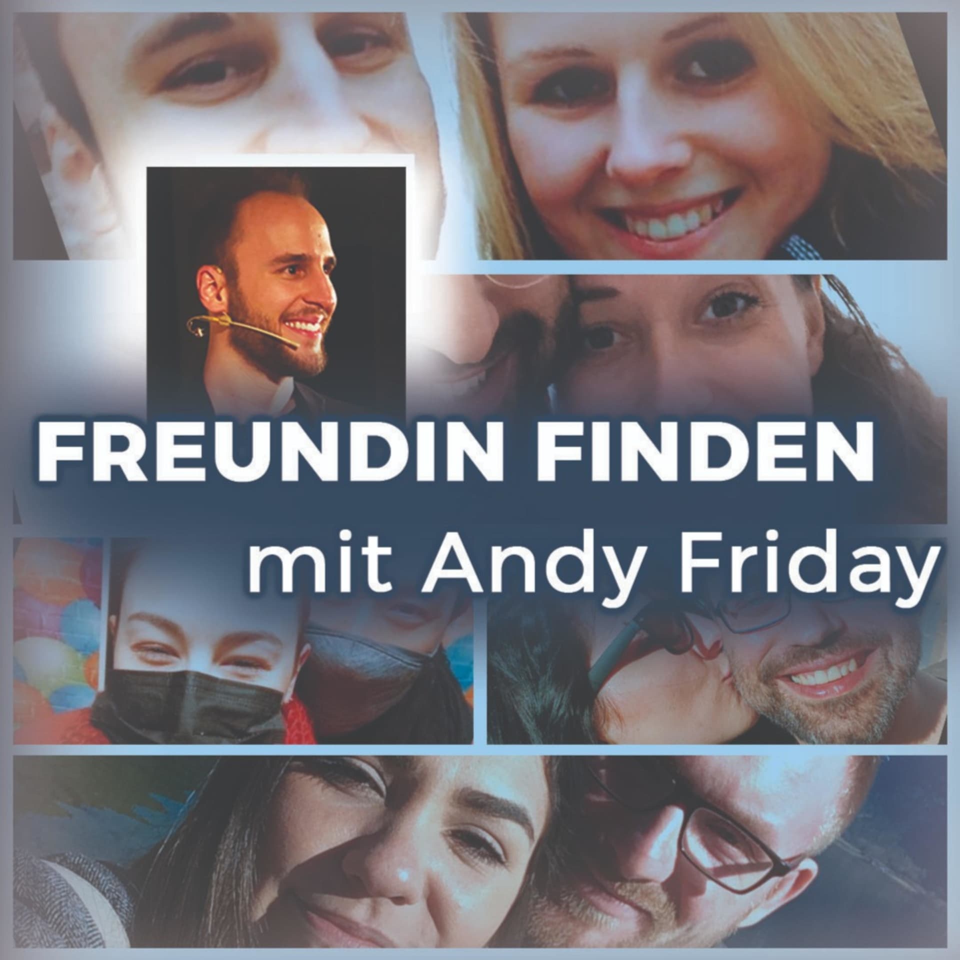 Freundin Finden Podcast - Podcasts