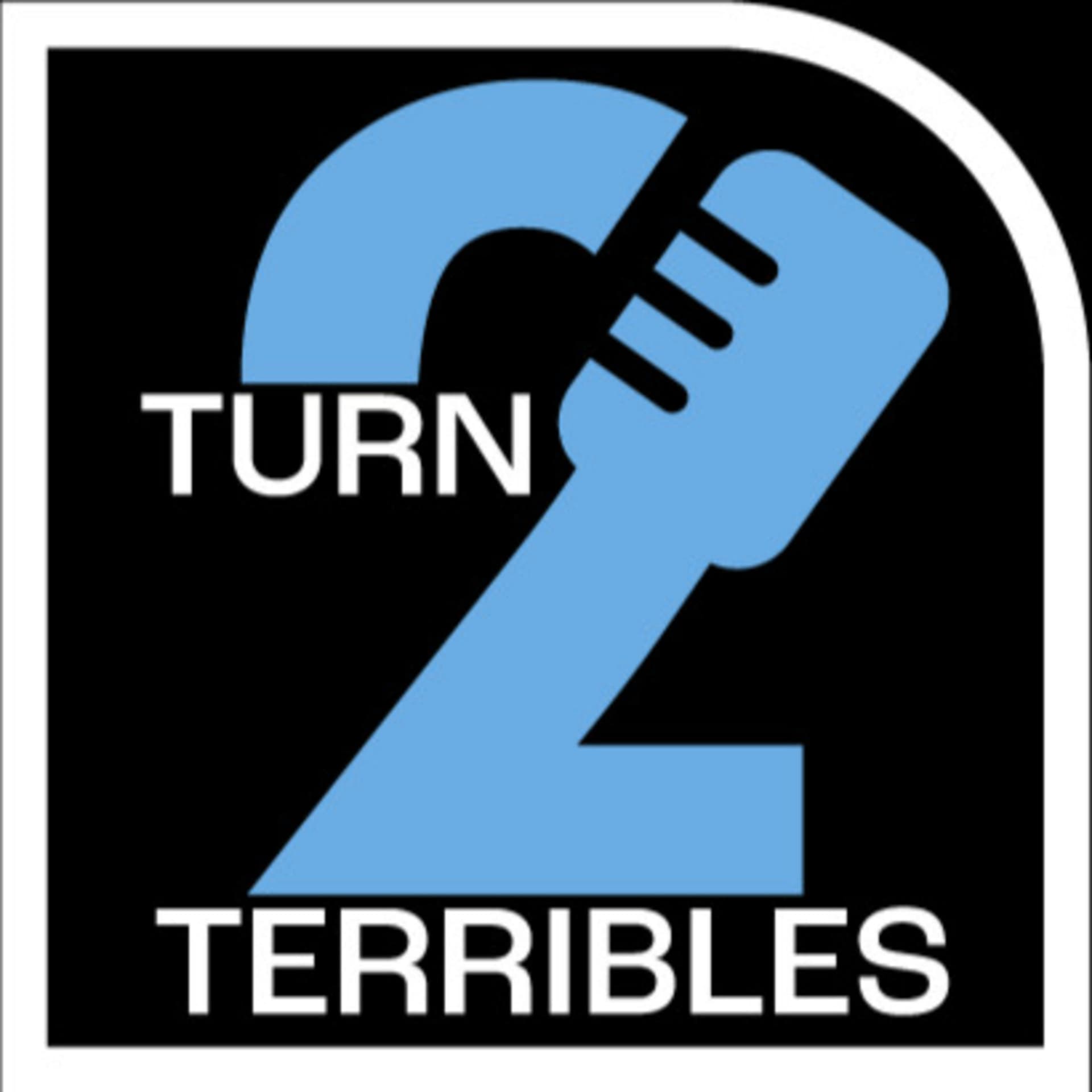 Turn 2 Terribles - Podcasts