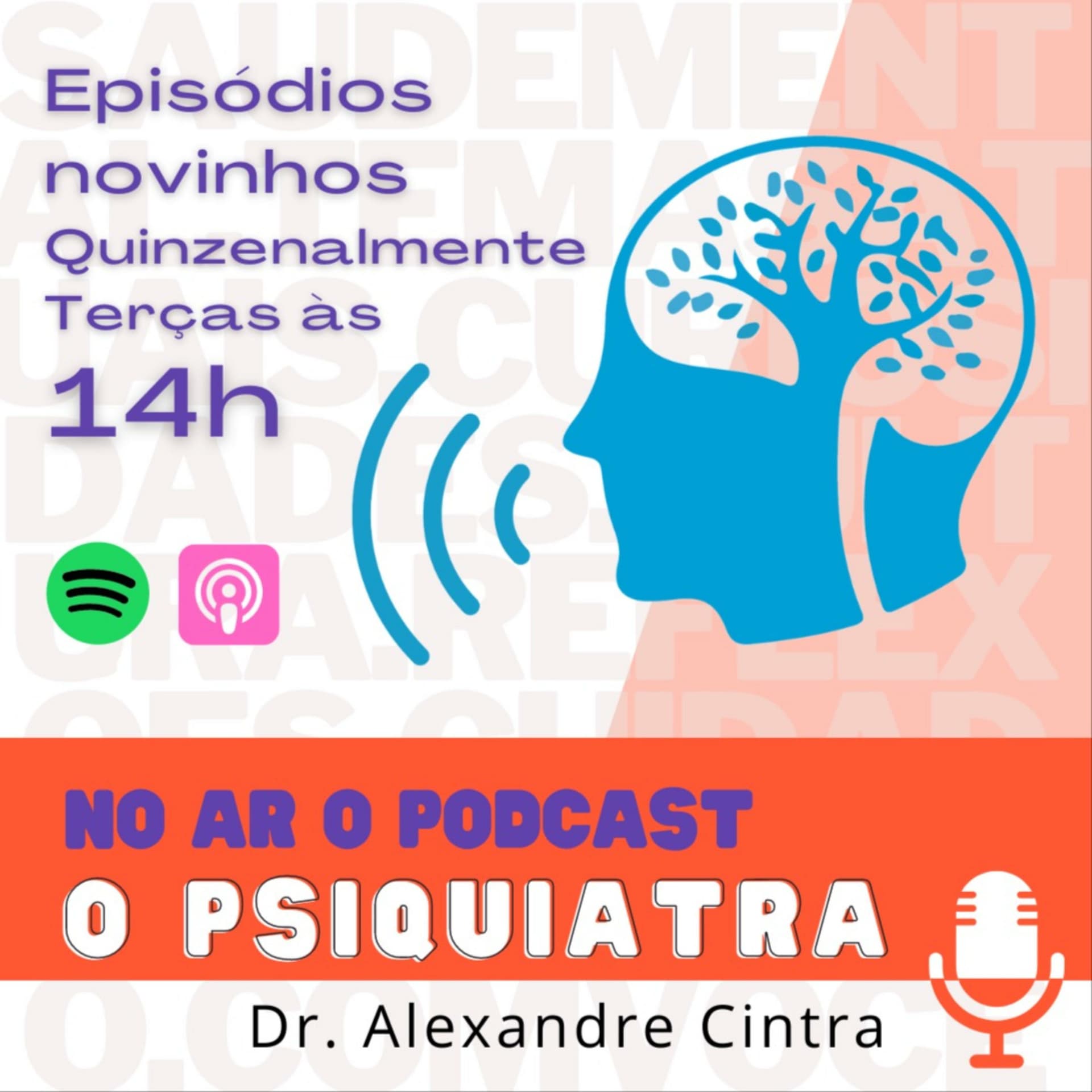 O Psiquiatra - Podcasts