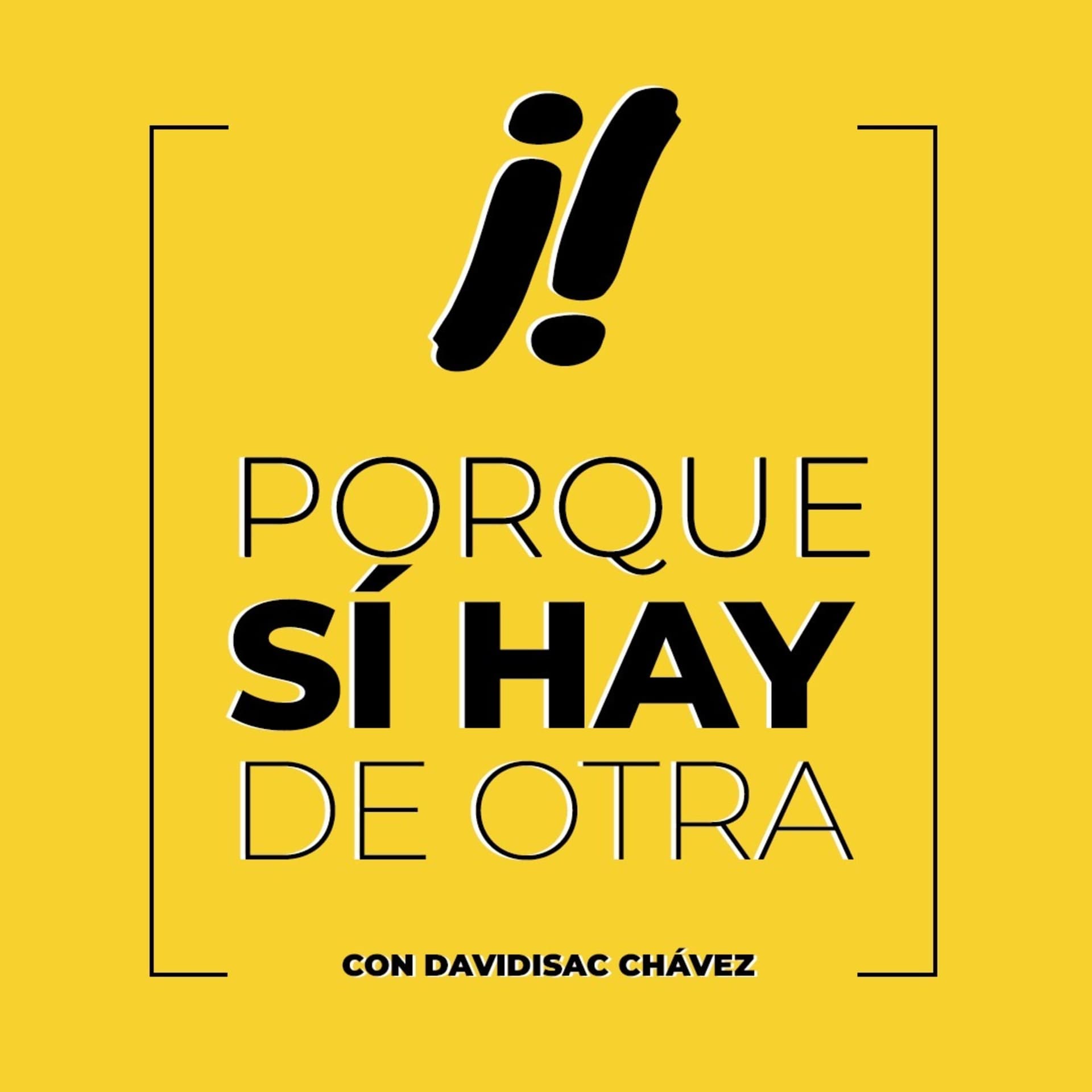PORQUE SI HAY DE OTRA - Podcasts