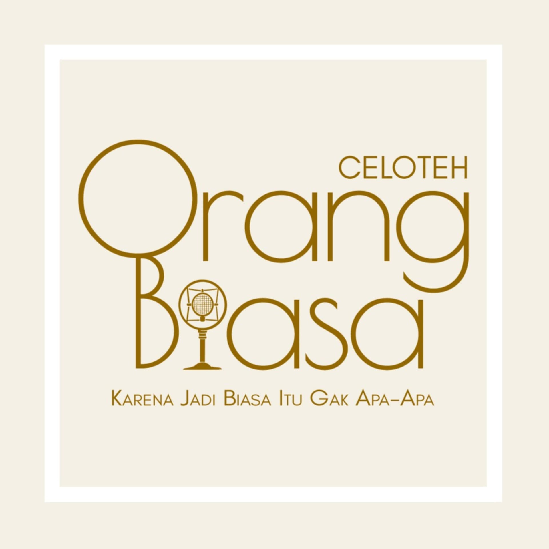 Celoteh Orang Biasa - Podcasts