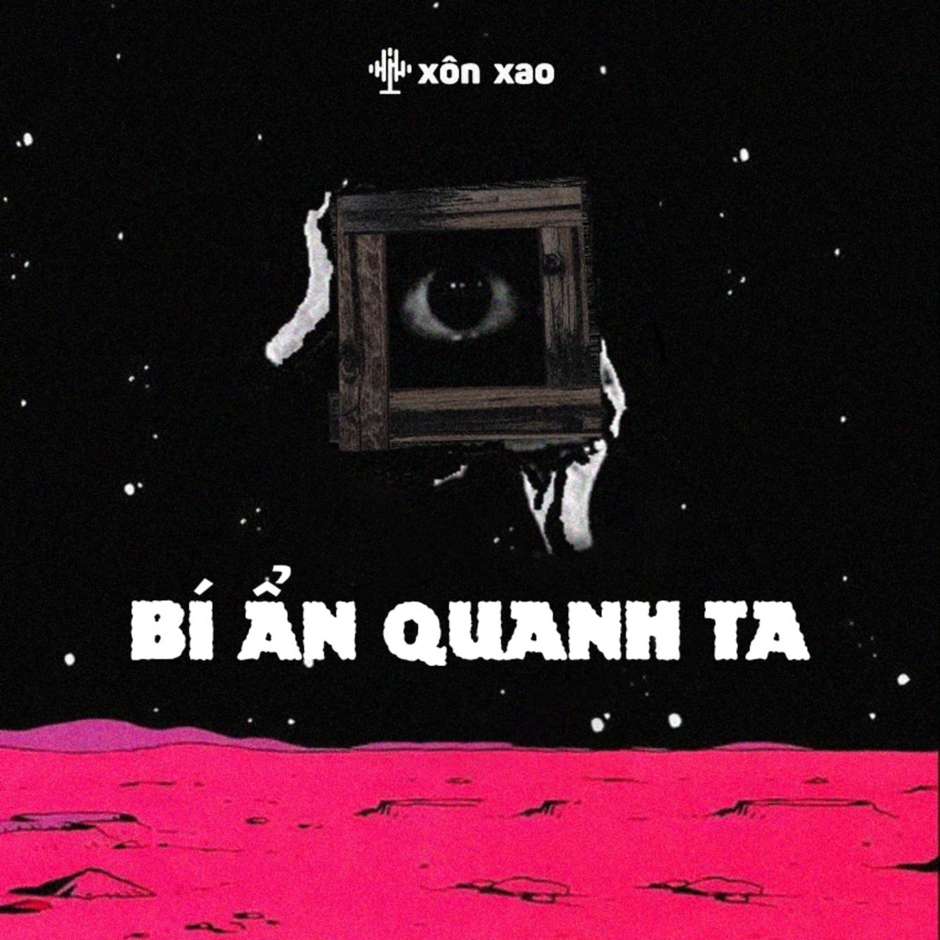Bí ẩn quanh ta - Podcast