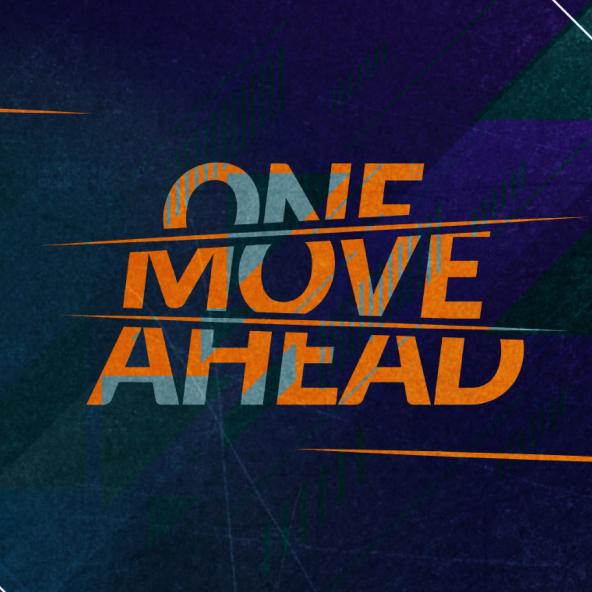 One Move Ahead - Podcasts