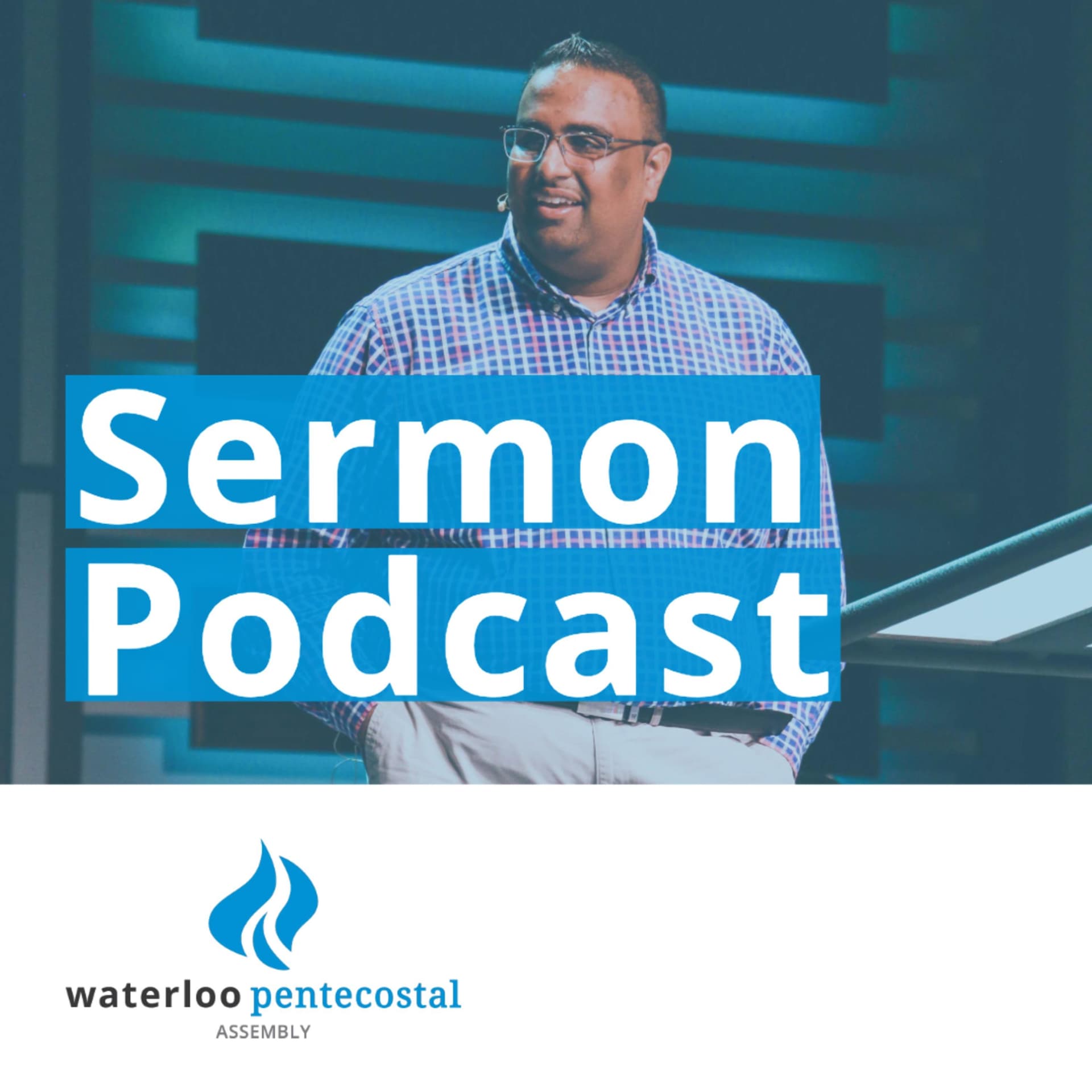 Waterloo Pentecostal Assembly - Podcasts