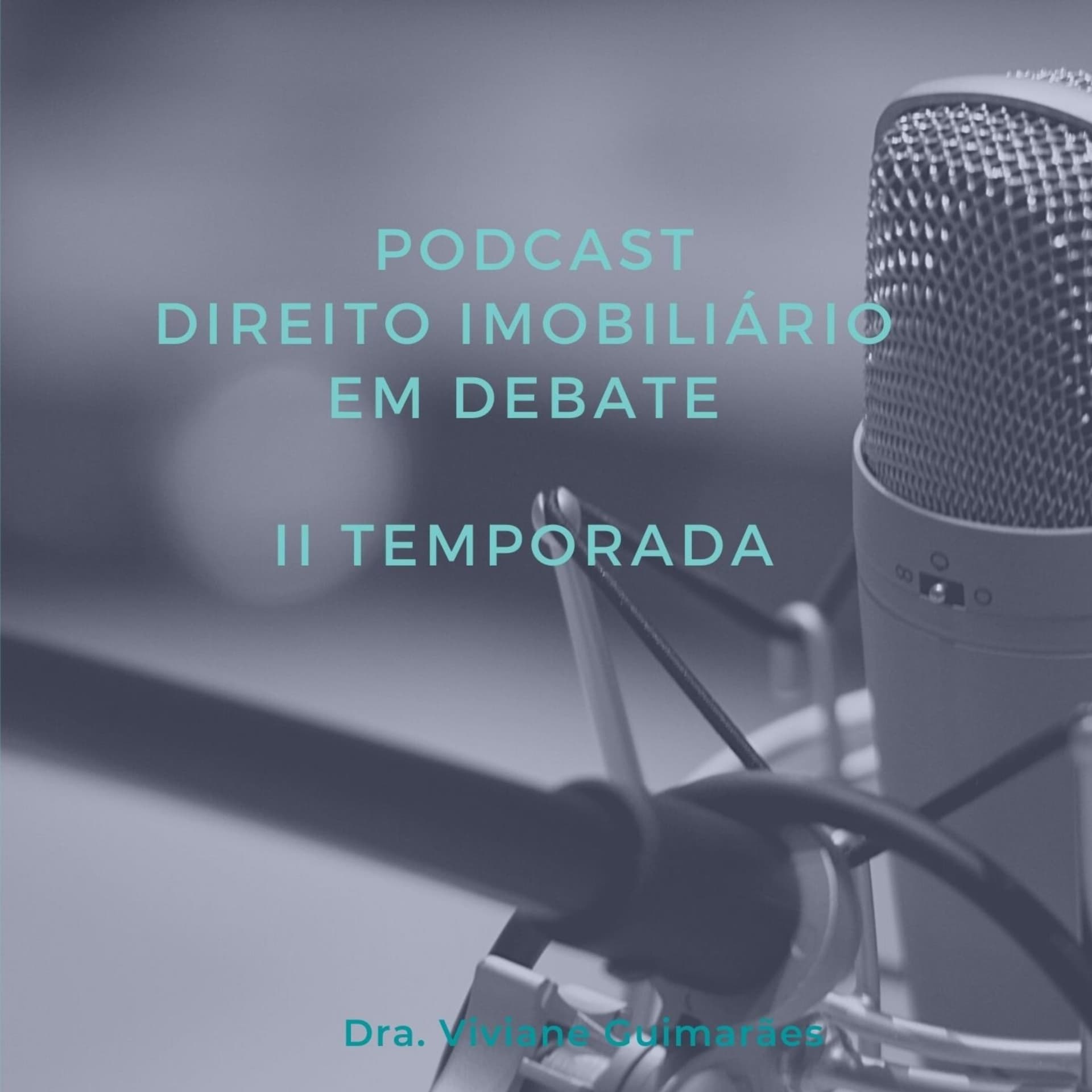 Direito Imobiliário em Debate - Podcasts