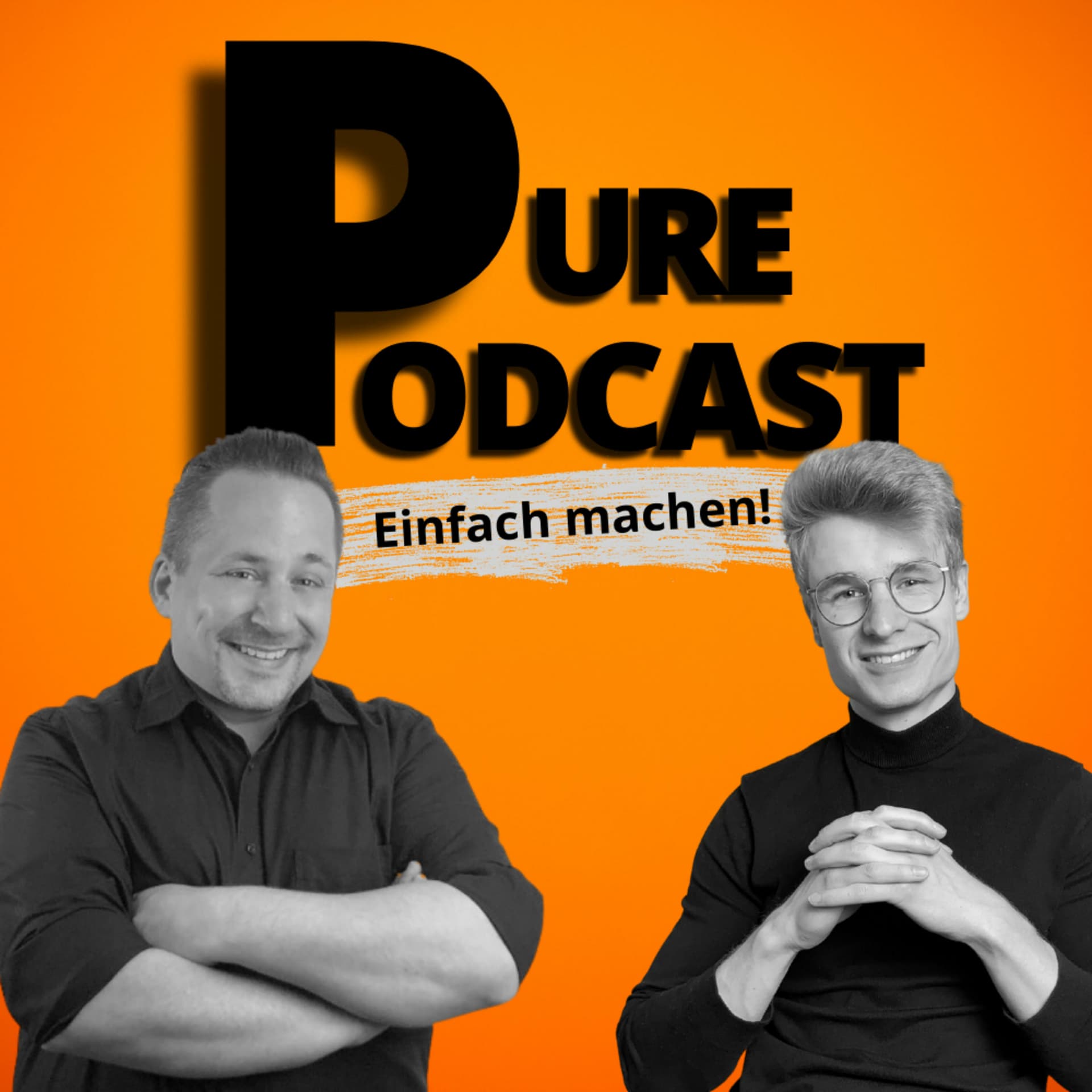 PURE PODCAST - Einfach machen! - Podcasts