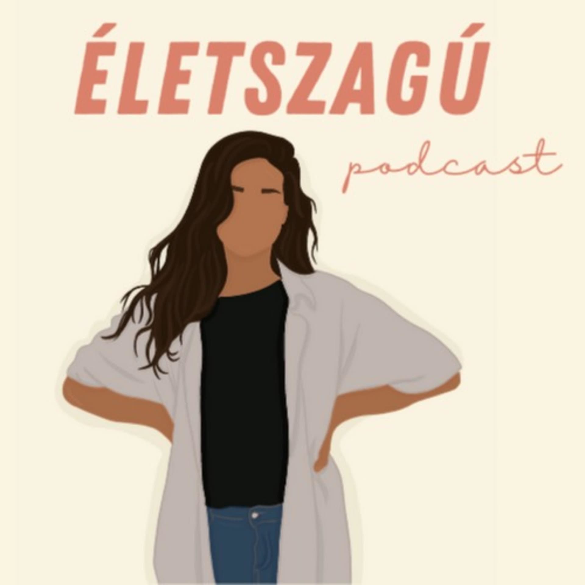 Életszagú Podcast - Podcasts