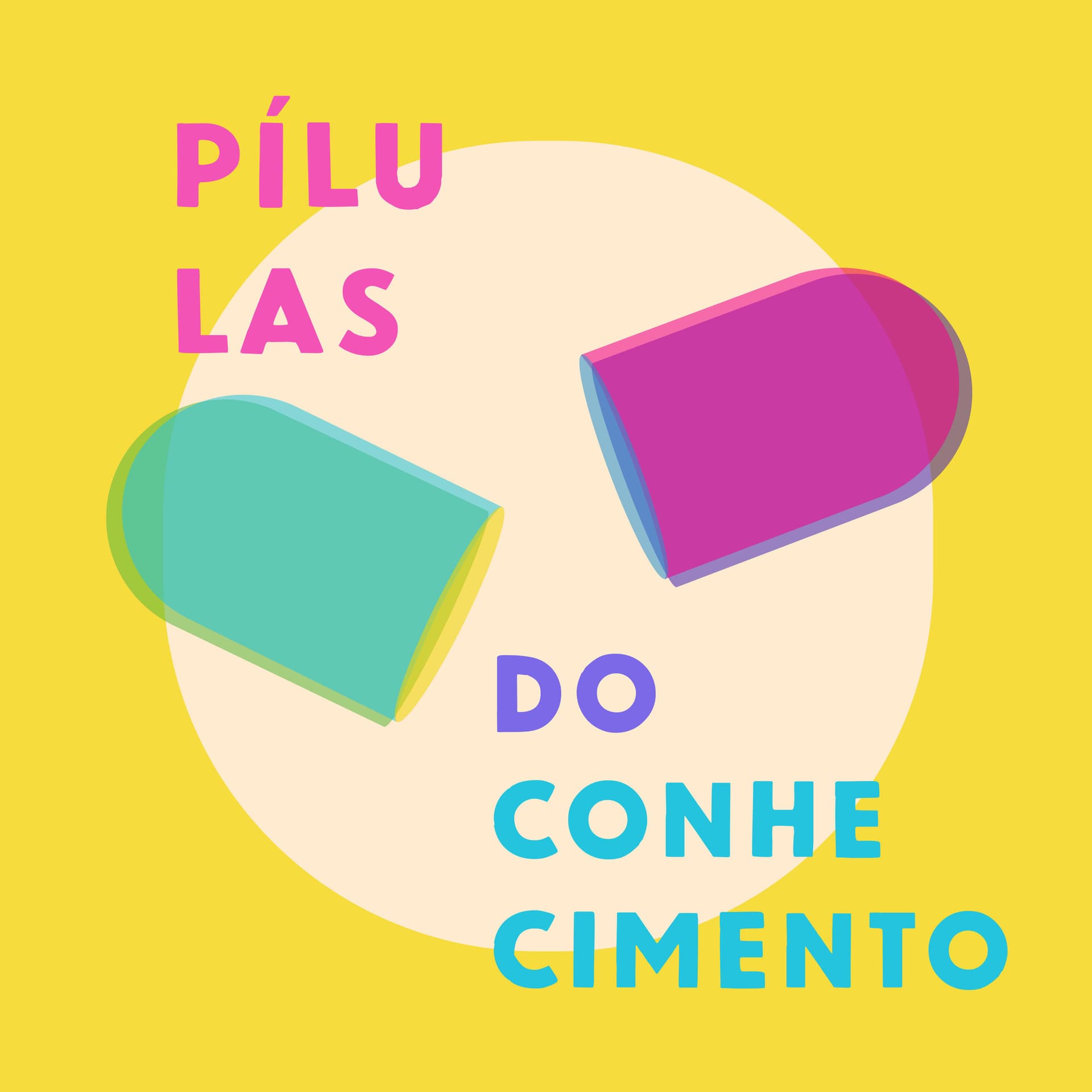 Pílulas do Conhecimento - Podcasts