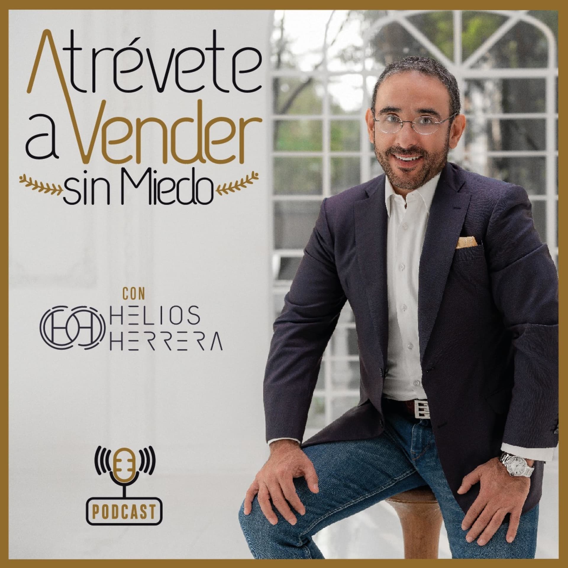 Atrévete a vender sin miedo - Podcasts