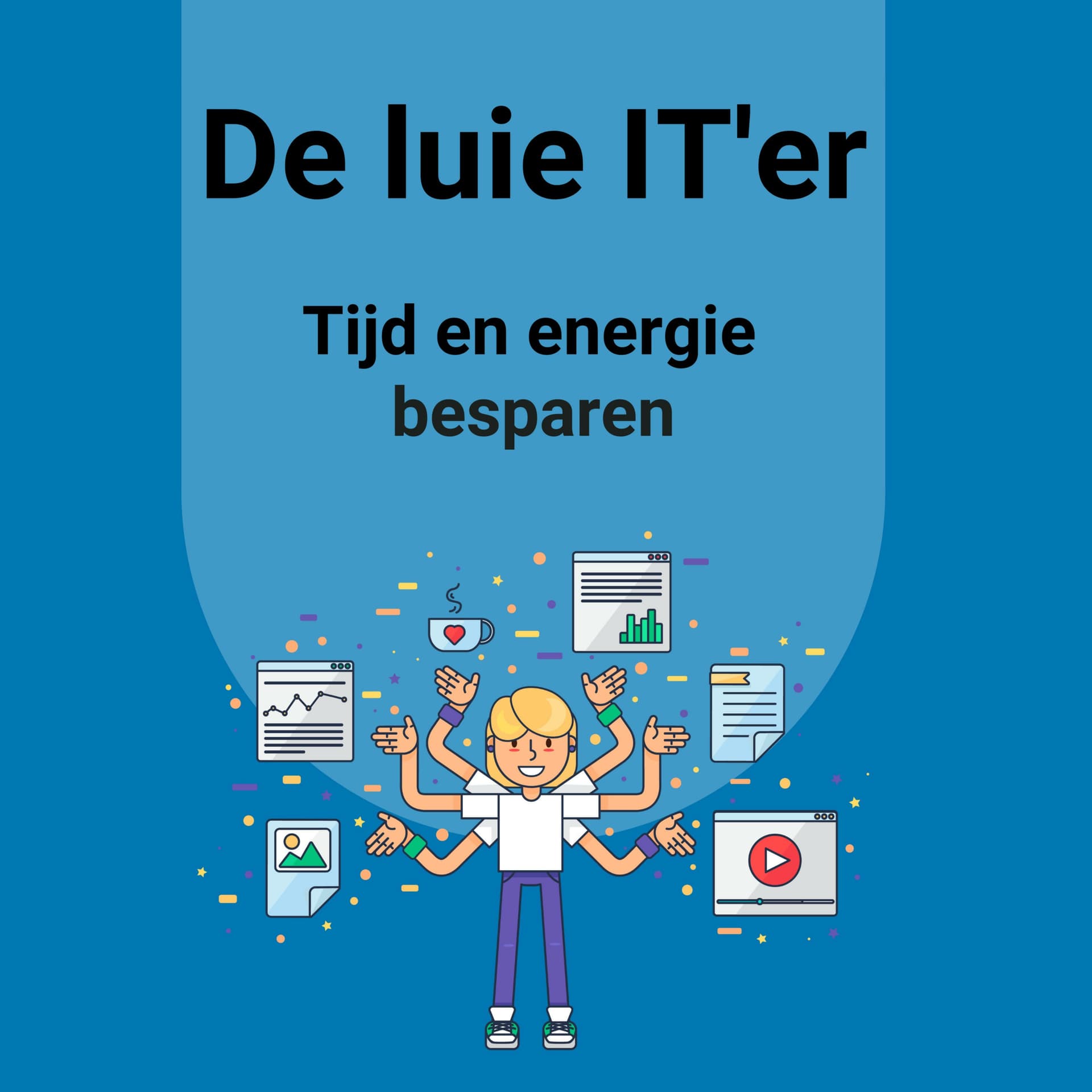 De luie IT'er: de podcast - Podcasts