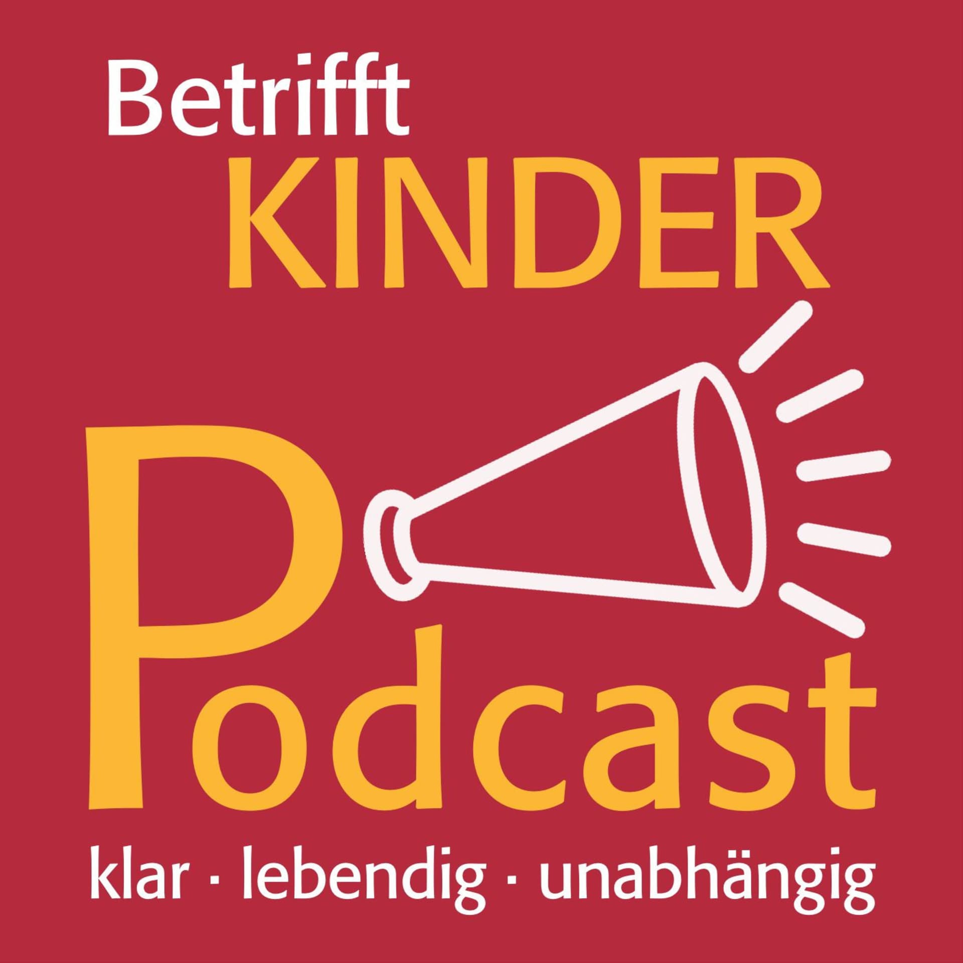 Betrifft Kinder Podcast - Podcasts