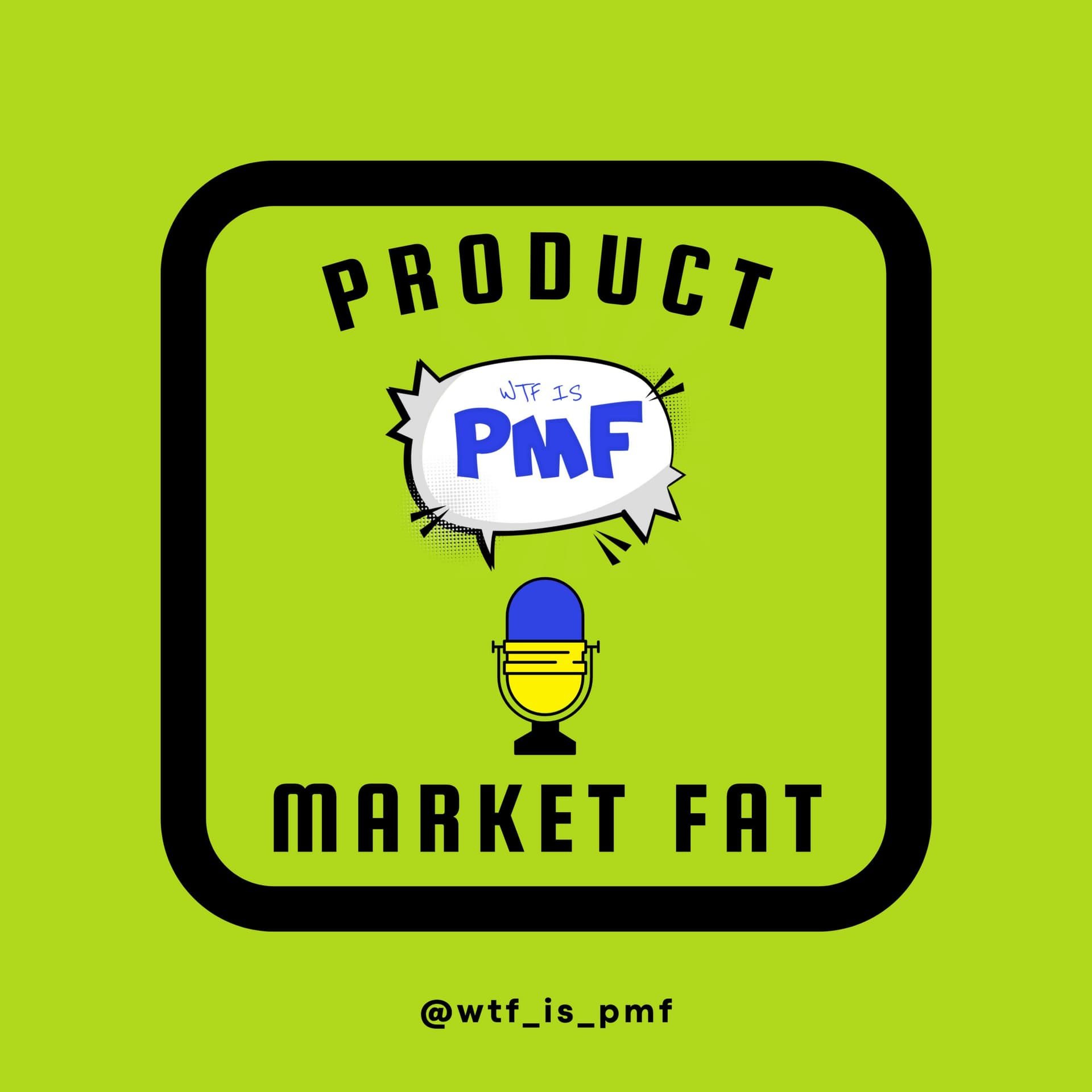 Product Market Fat - Podcast