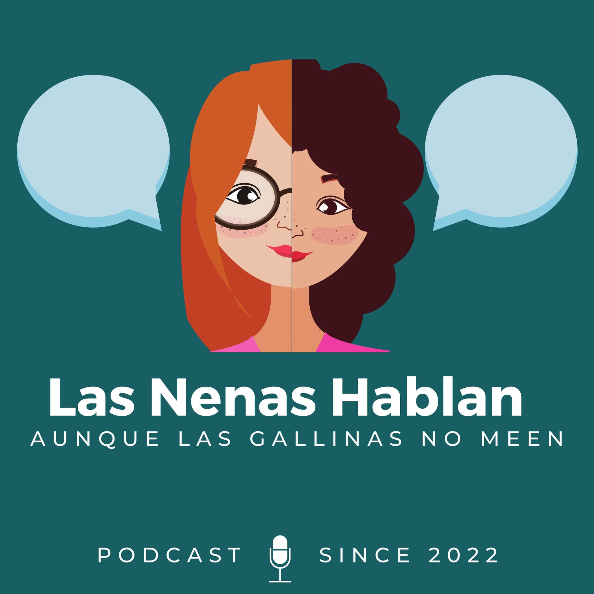 Las Nenas Hablan... aunque las gallinas no meen - Podcast