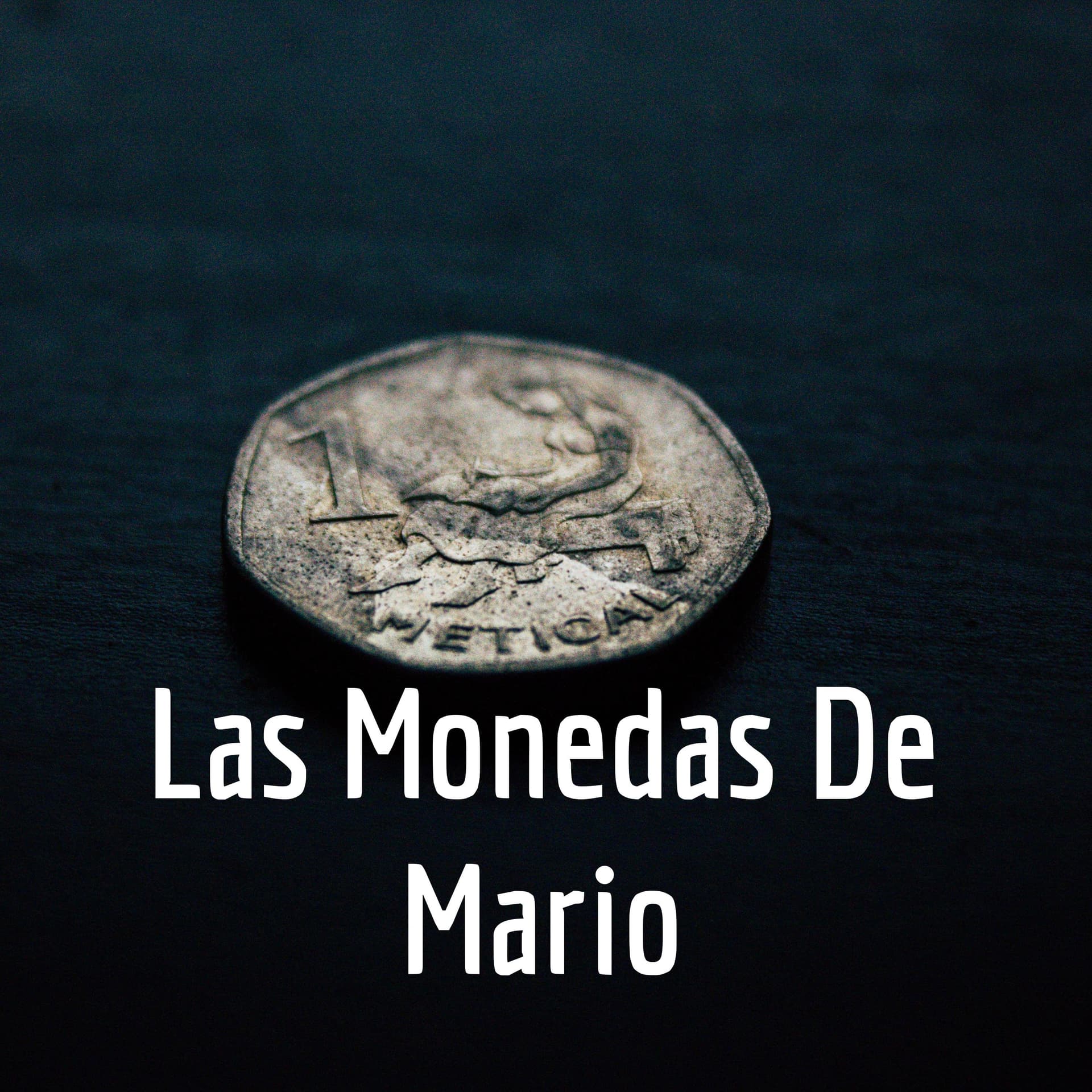 Las Monedas De Mario - Podcasts