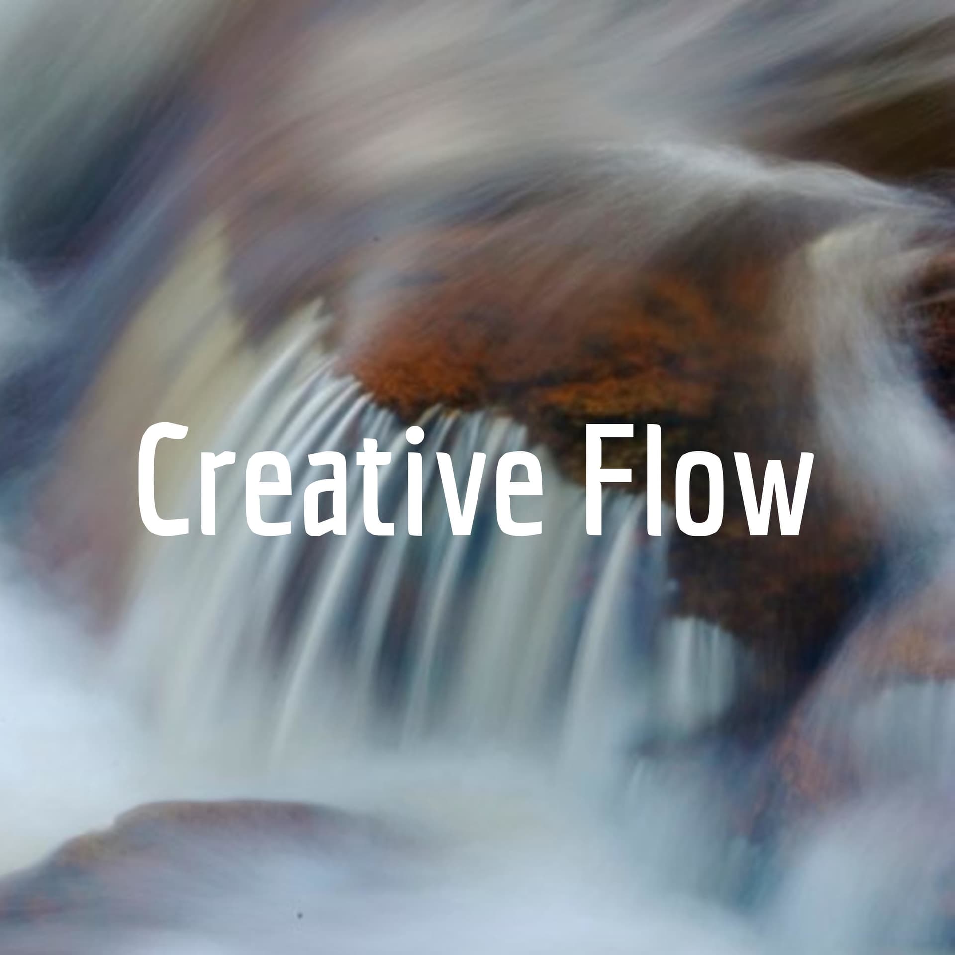 Creative Flow: Thinkers and Change Agents - Podcasts