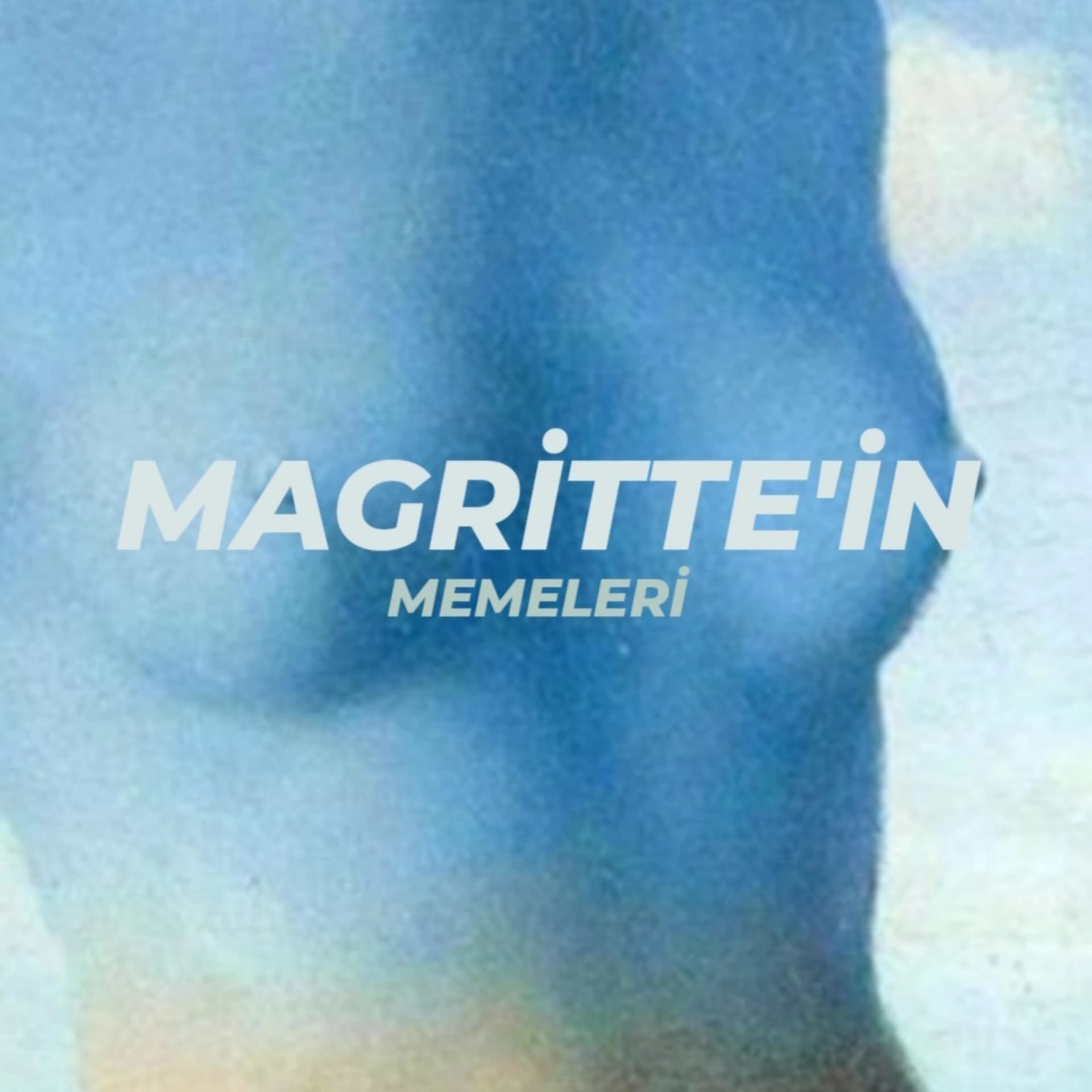 Magritte'in Memeleri - Podcastler